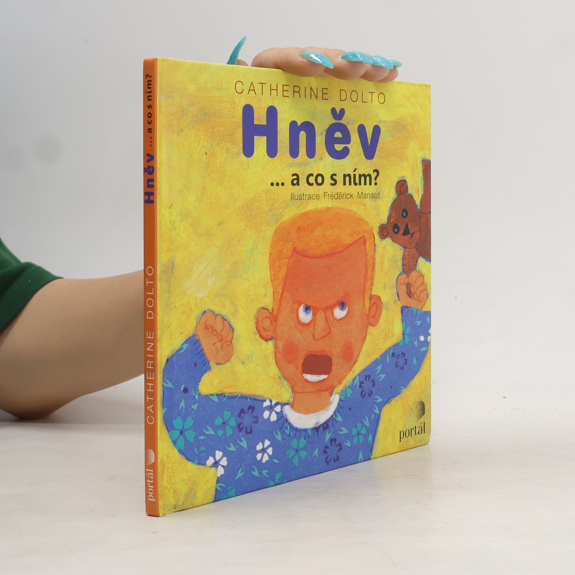 Catherine Dolto Hněv : ...a co s ním?