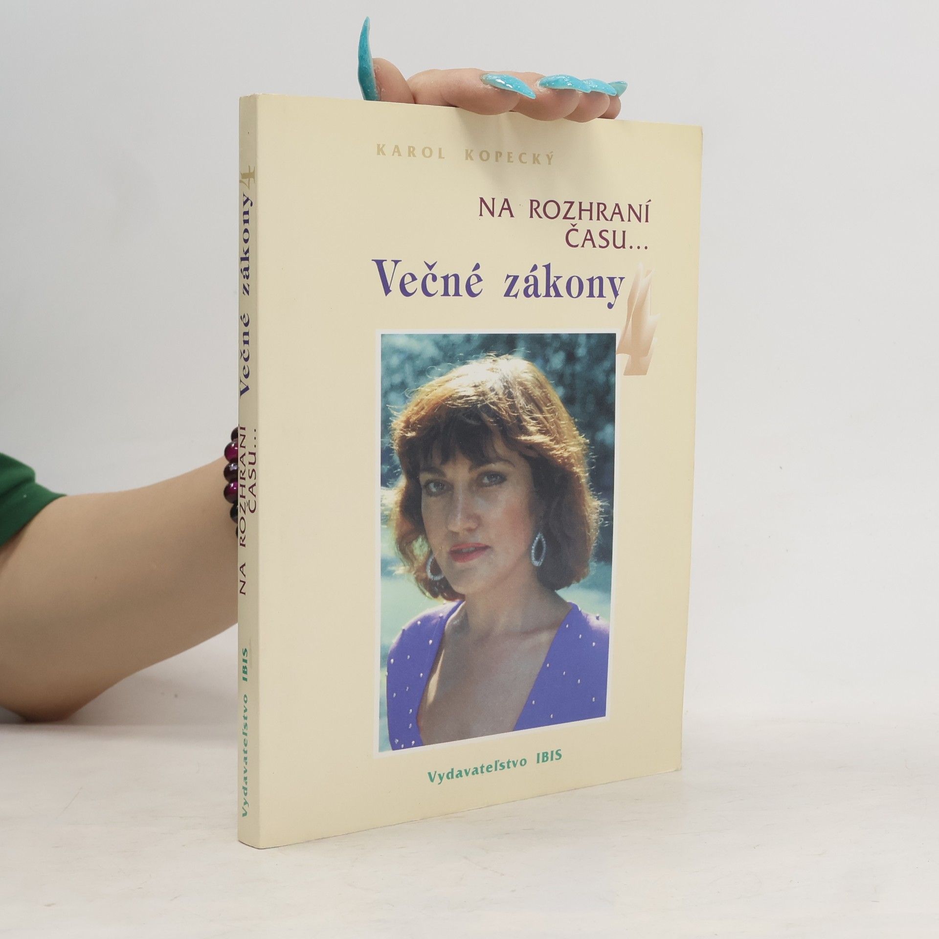 Karol Kopecký Na rozhraní času... Věčné zákony 4