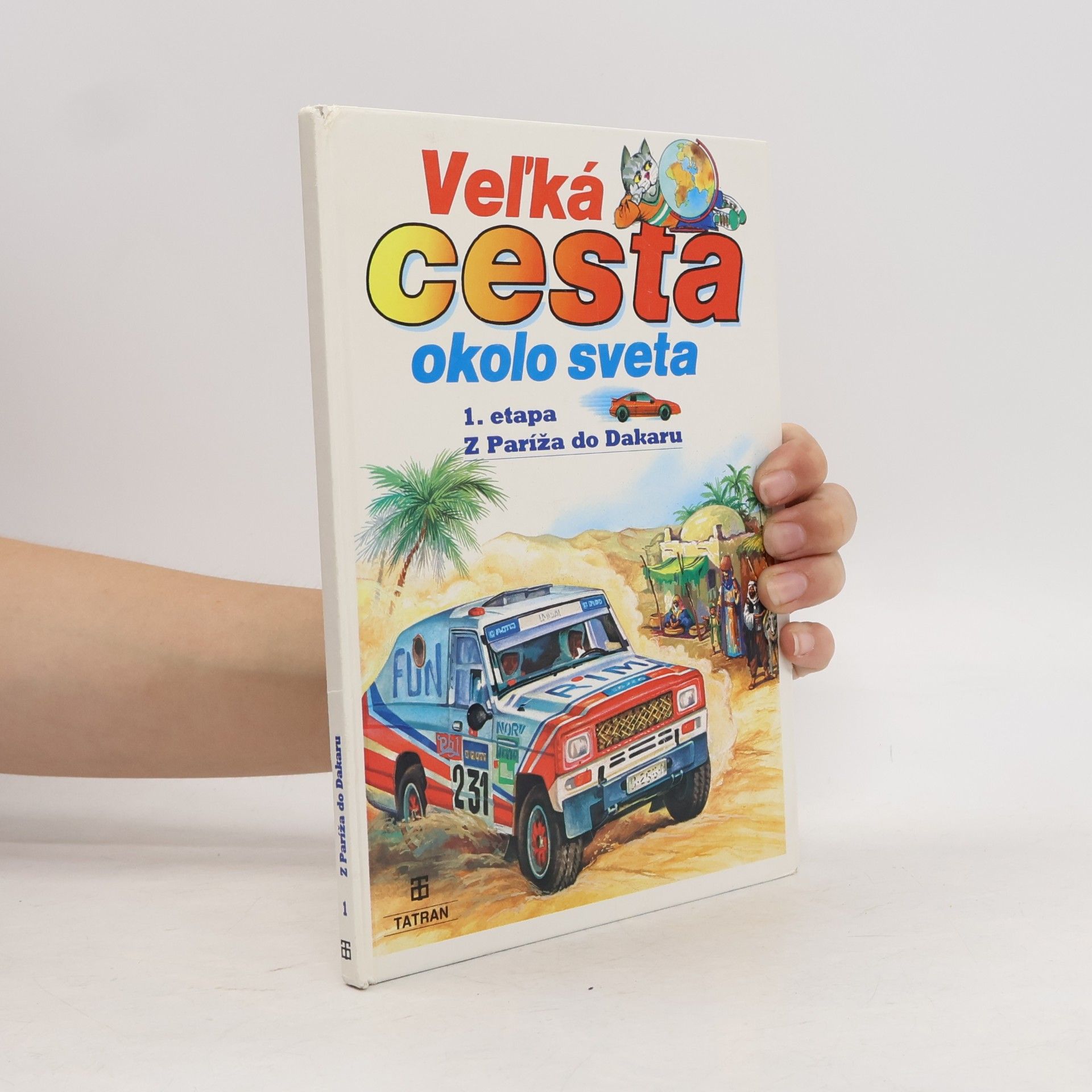 Veľká cesta okolo sveta. 1. Etapa z Paríža do Dakaru