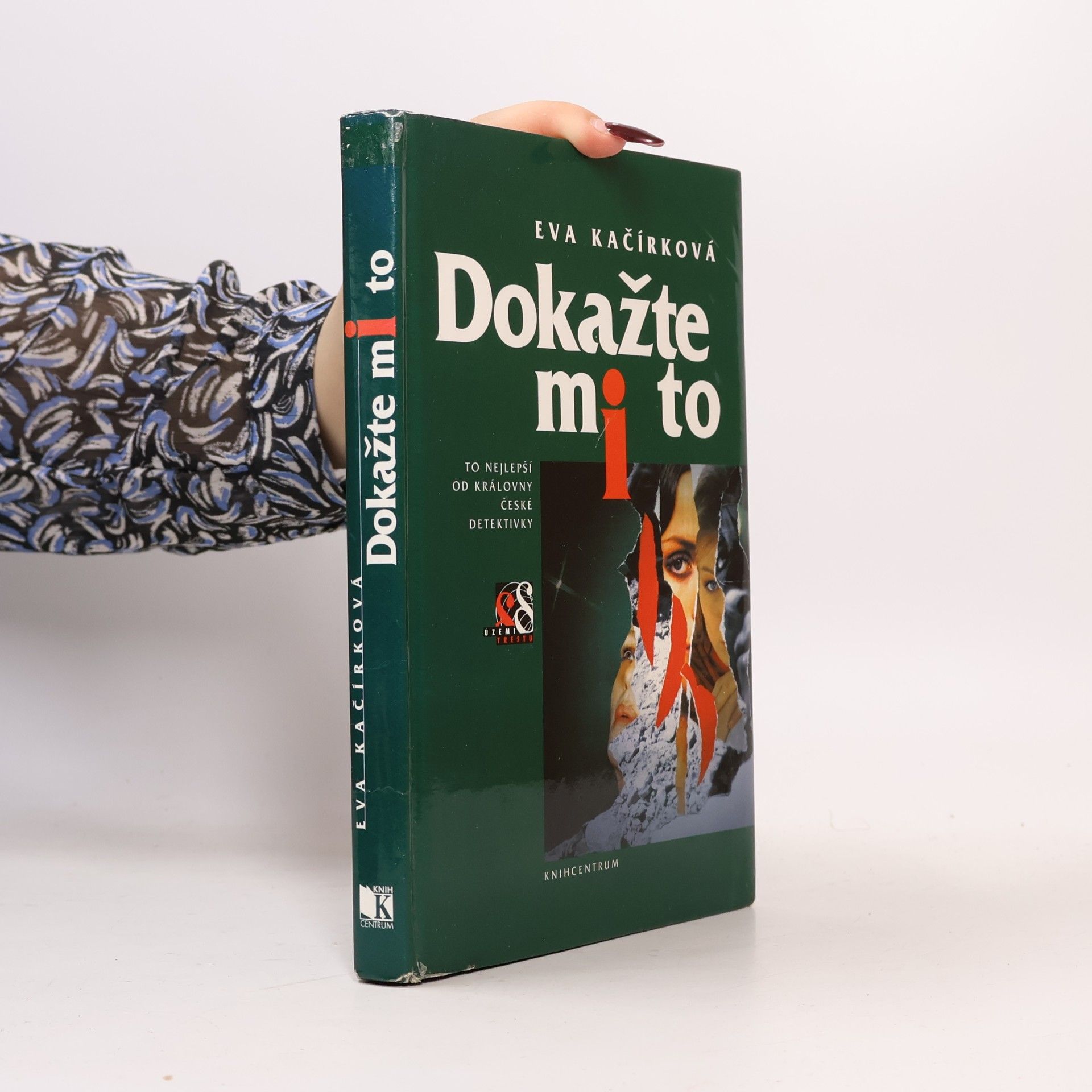 Kačírková Eva Dokažte mi to