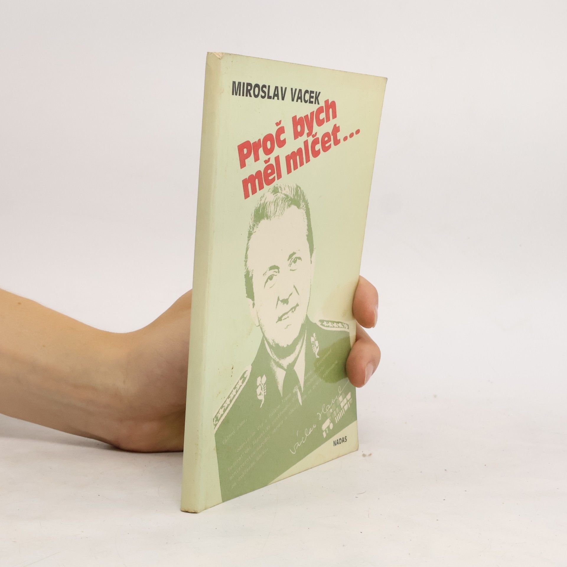 Miroslav Vacek Proč bych měl mlčet...