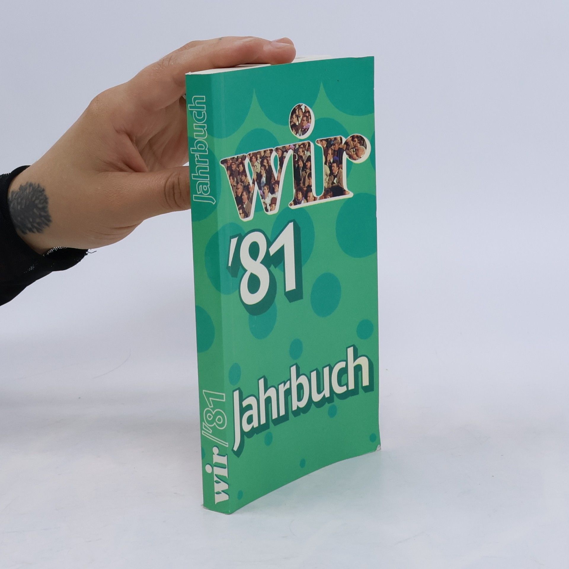 Autorenkollektiv Wir ’81 Jahrbuch