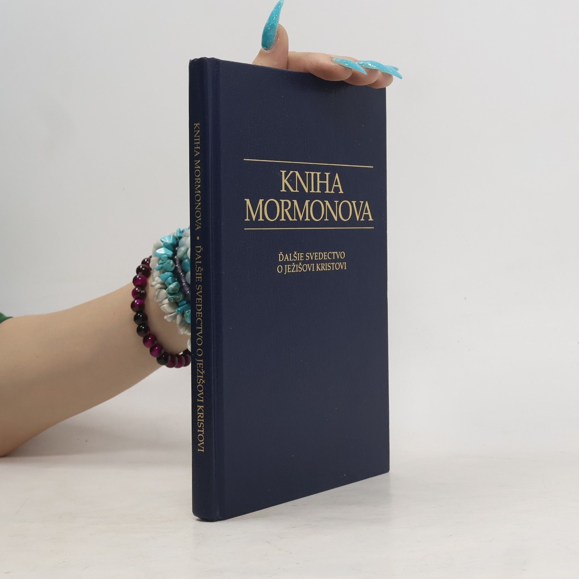 Joseph Smith Kniha Mormonova : ďalšie svedectvo o Ježišovi Kristovi