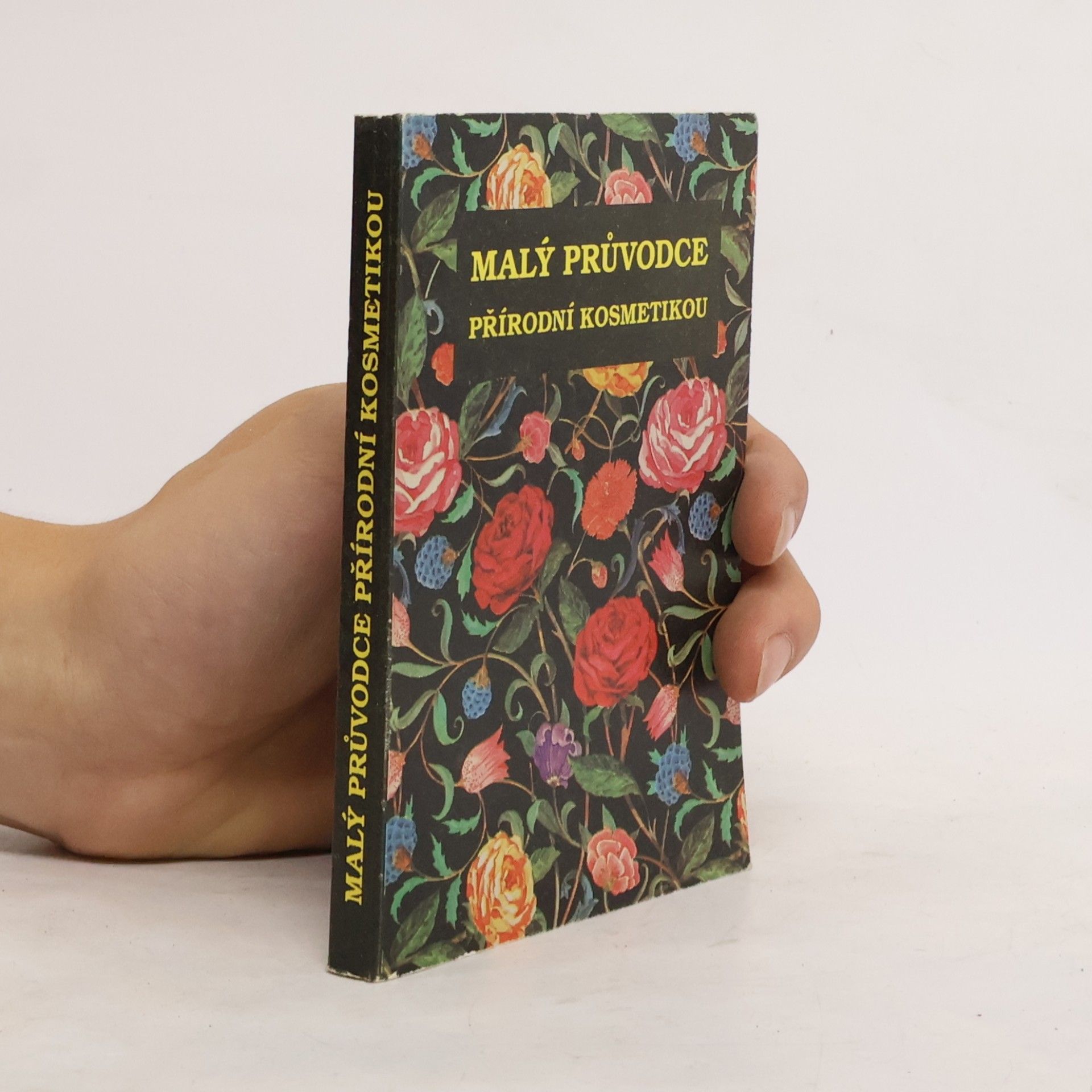 Jan Tóth Malý průvodce přírodní kosmetikou