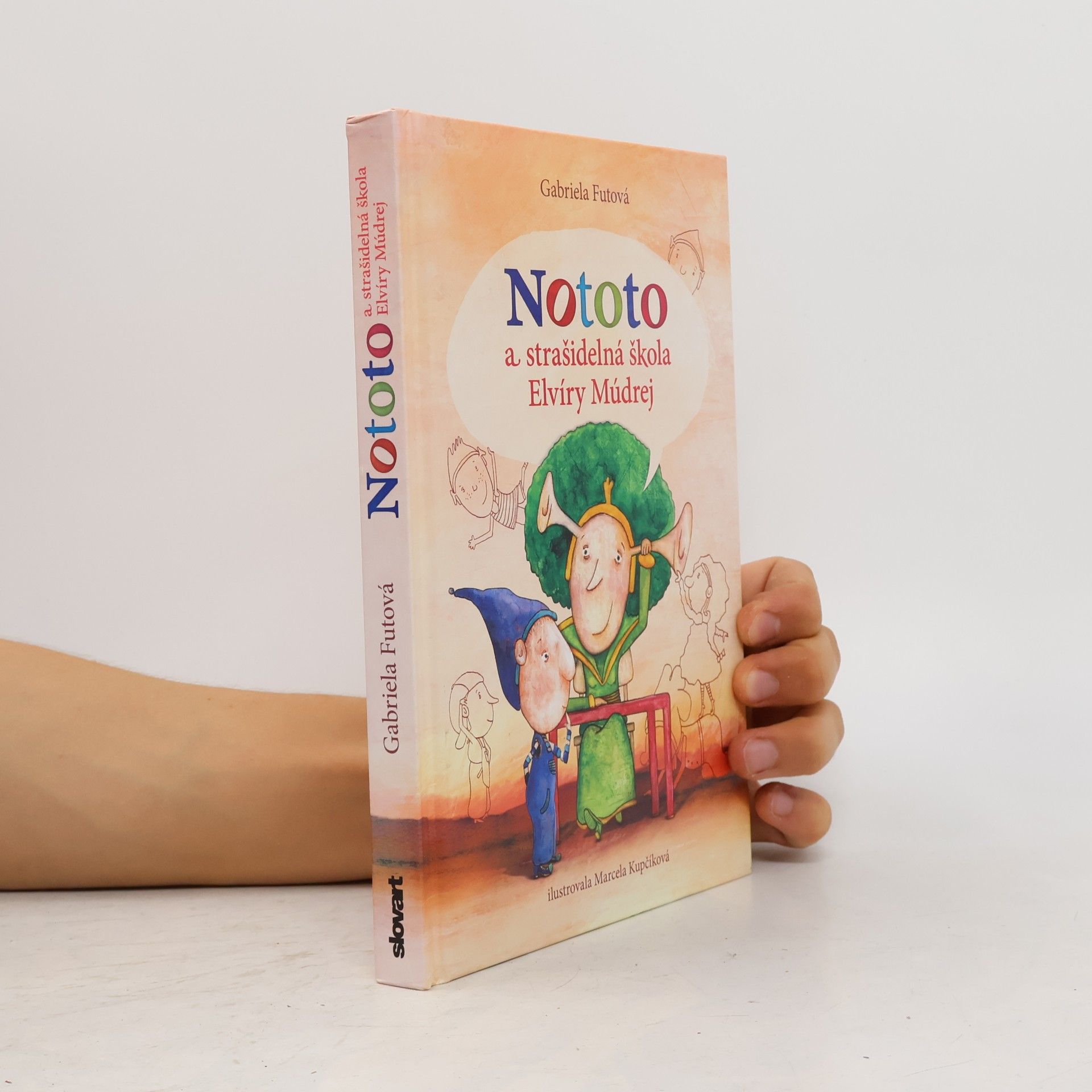 Gabriela Futová Nototo a strašidelná škola Elvíry Múdrej