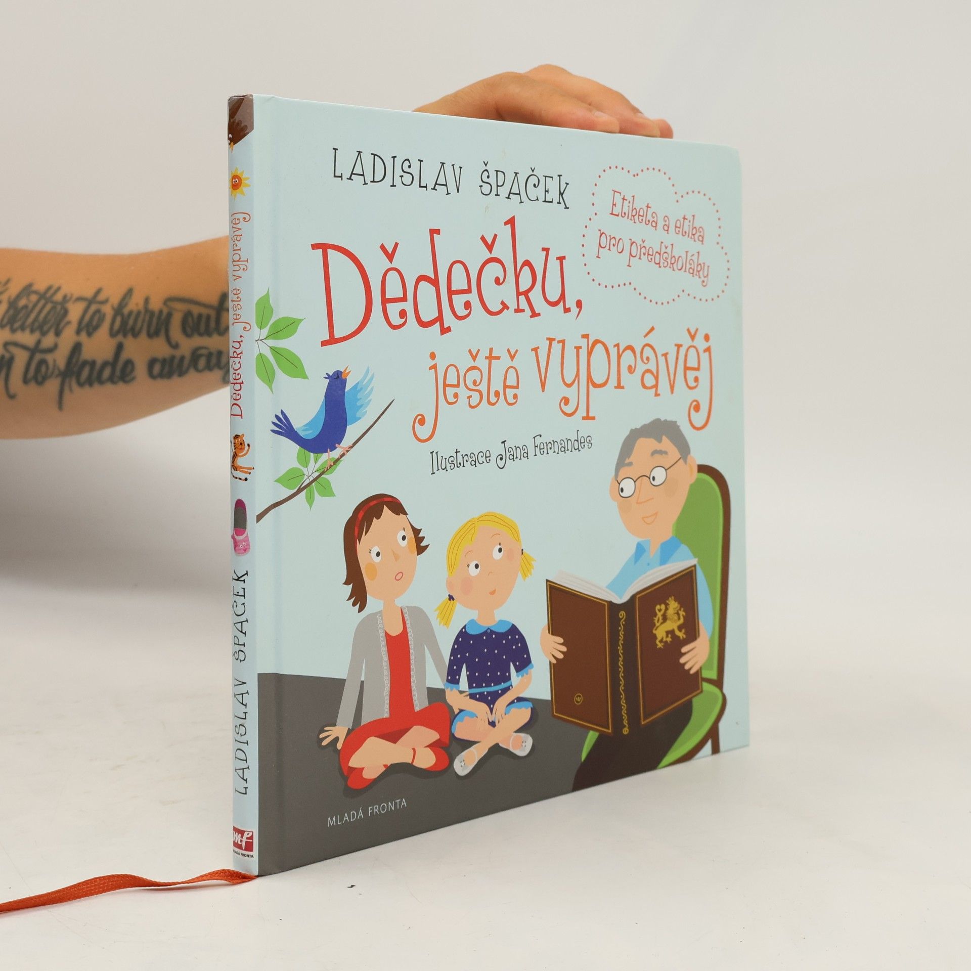 Ladislav Špaček Dědečku, ještě vyprávěj: Etiketa a etika pro předškoláky