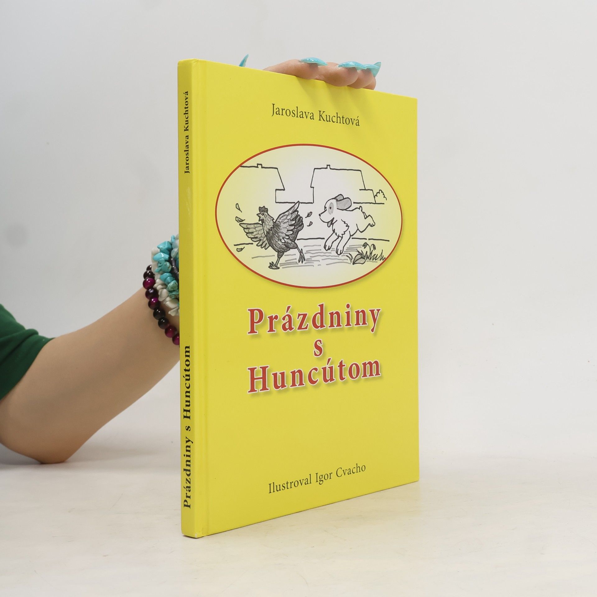 Jaroslava Kuchtová Prázdniny s Huncútom
