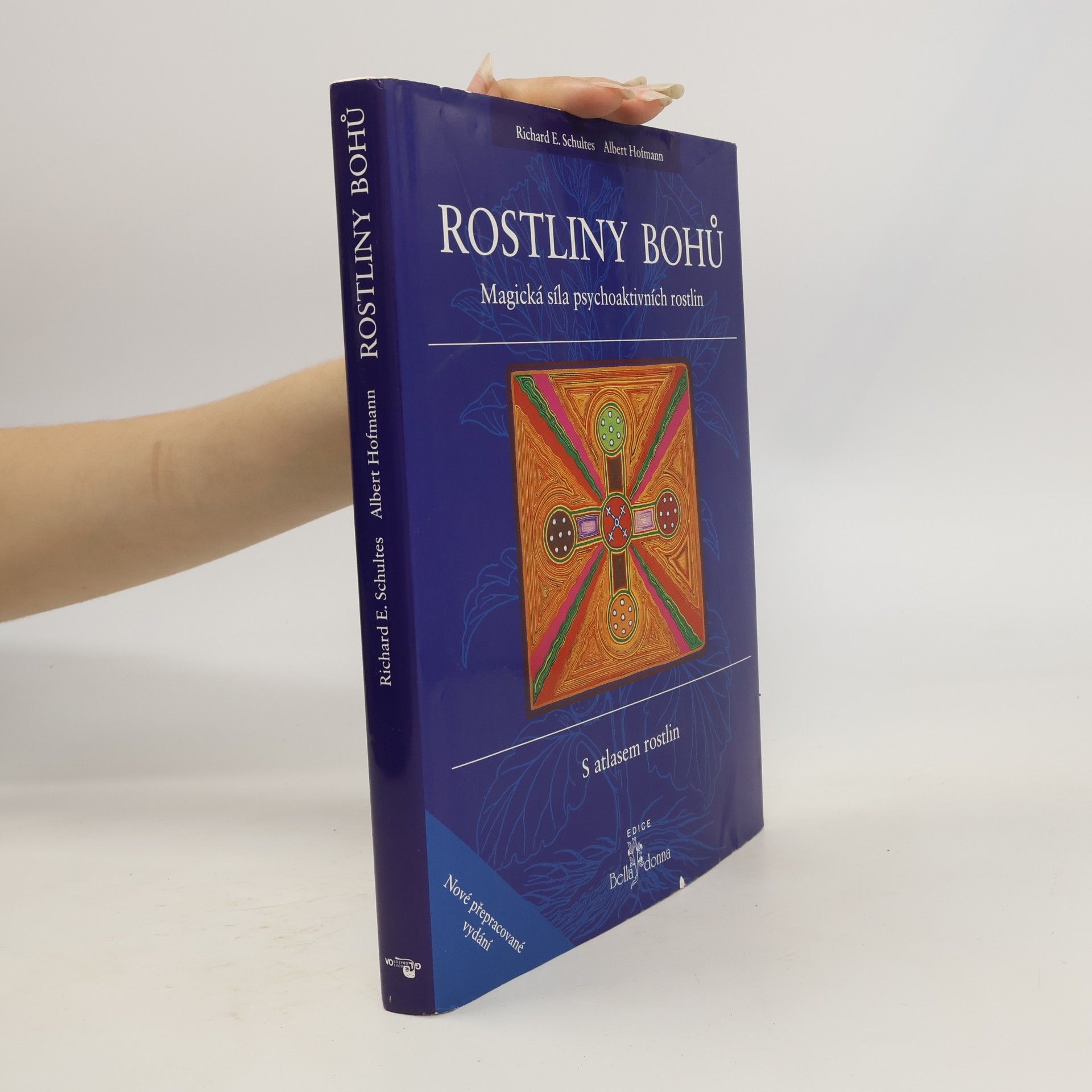 Richard Evans Schultes Rostliny bohů. Magická síla psychoaktivních rostlin