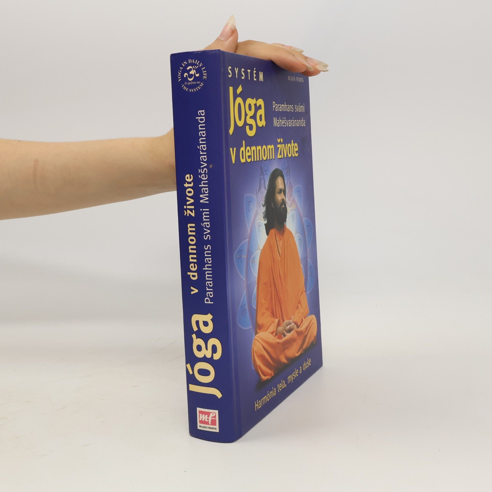 Paramhans Swami Maheshwarananda Jóga v dennom živote