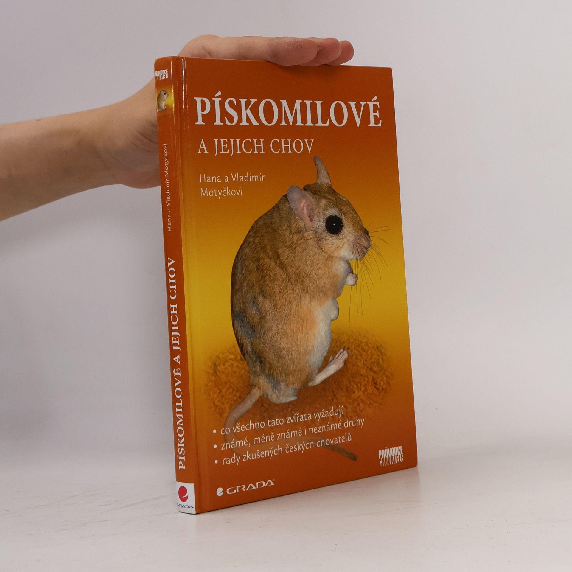 Hana Motyčková Pískomilové a jejich chov