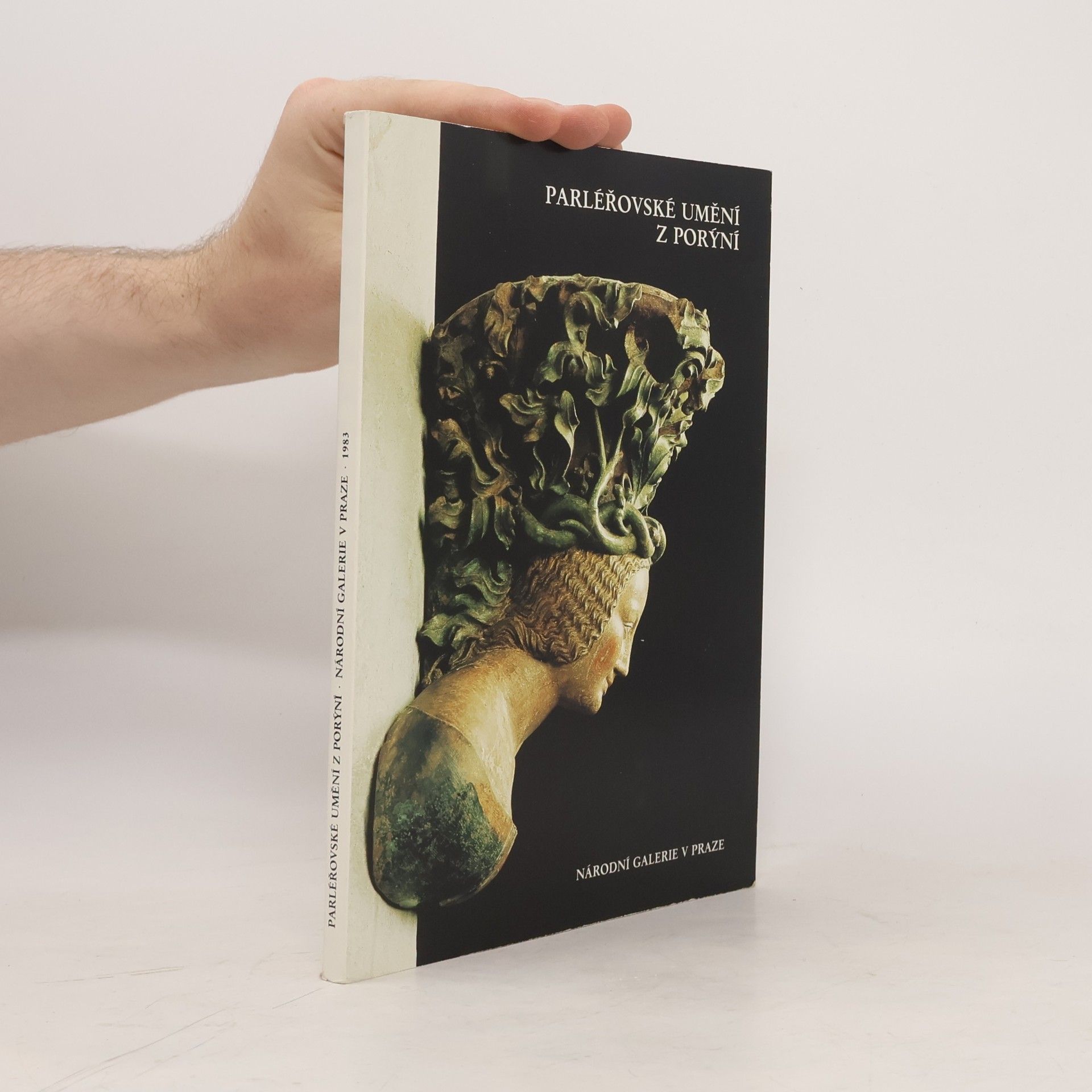 Anton Legner Parléřovské umění z Porýní. Katalog výstavy