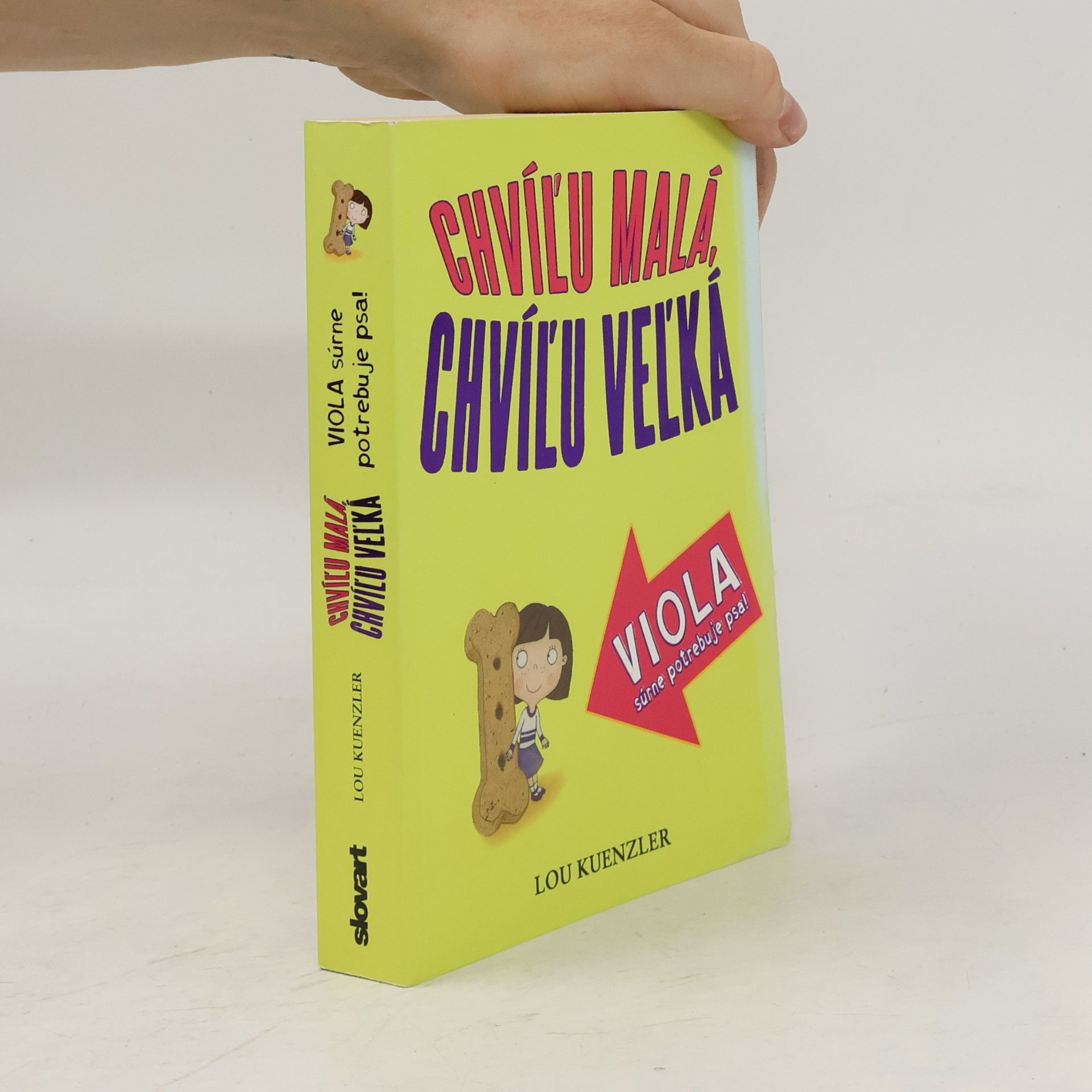 Lou Kuenzler Chvíľu malá, chvíľu veľká!