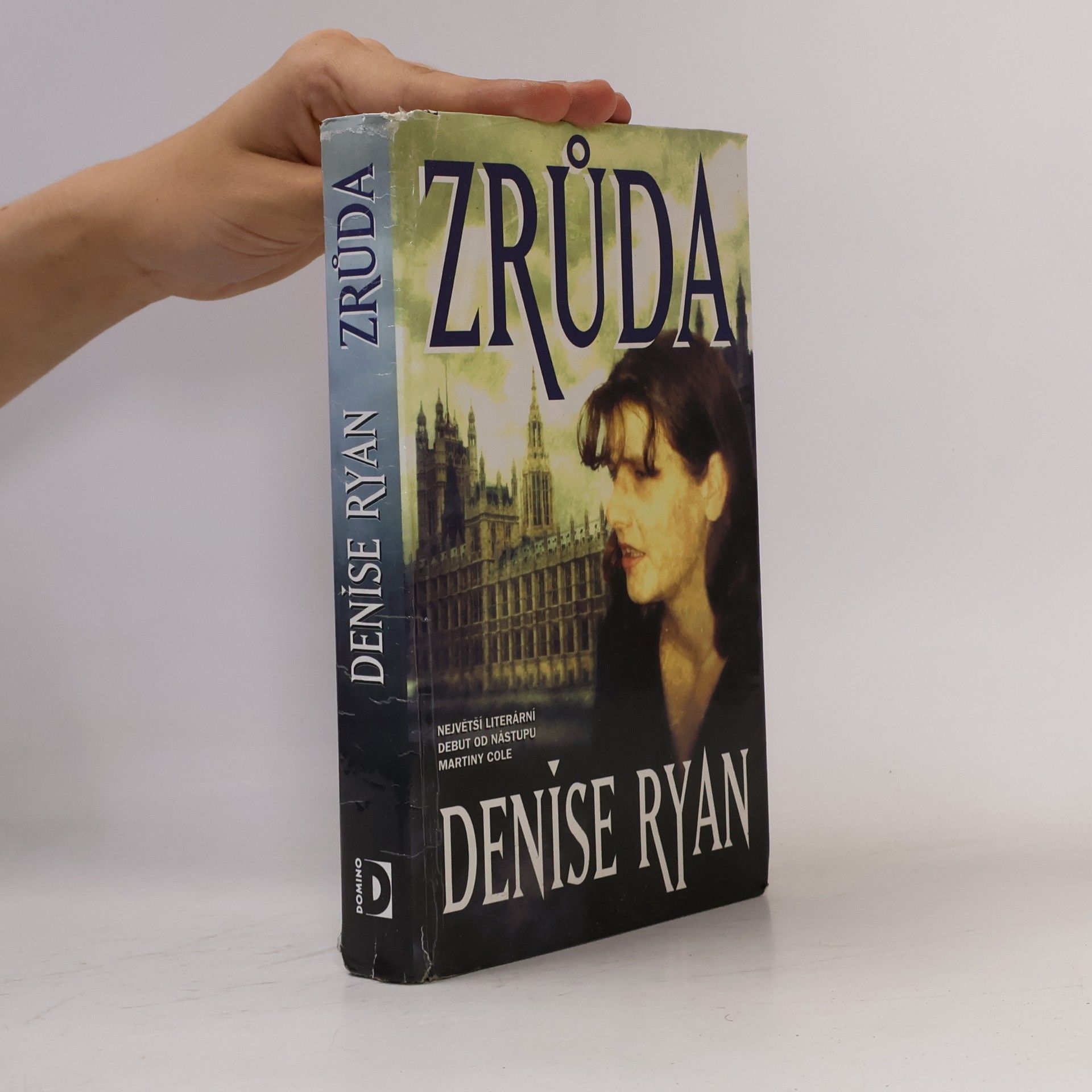 Denise Ryan Zrůda