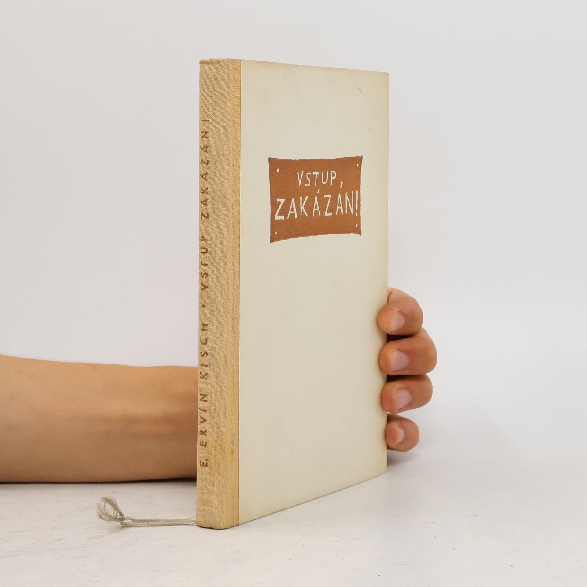 Egon Erwin Kisch Vstup zakázán!