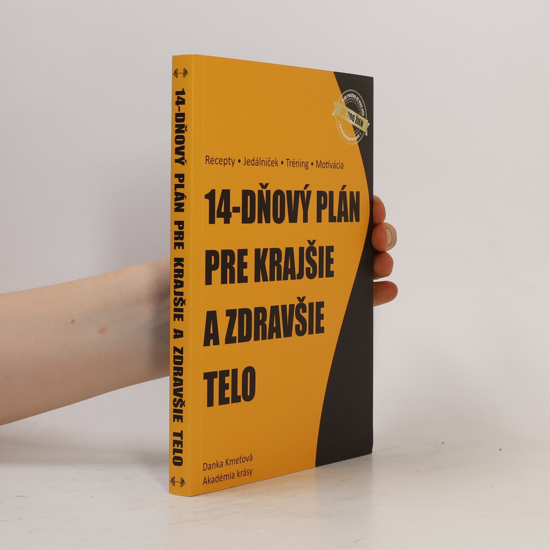 Daniela Kmeťová 14 dňový plán pre krajšie a zdravšie telo