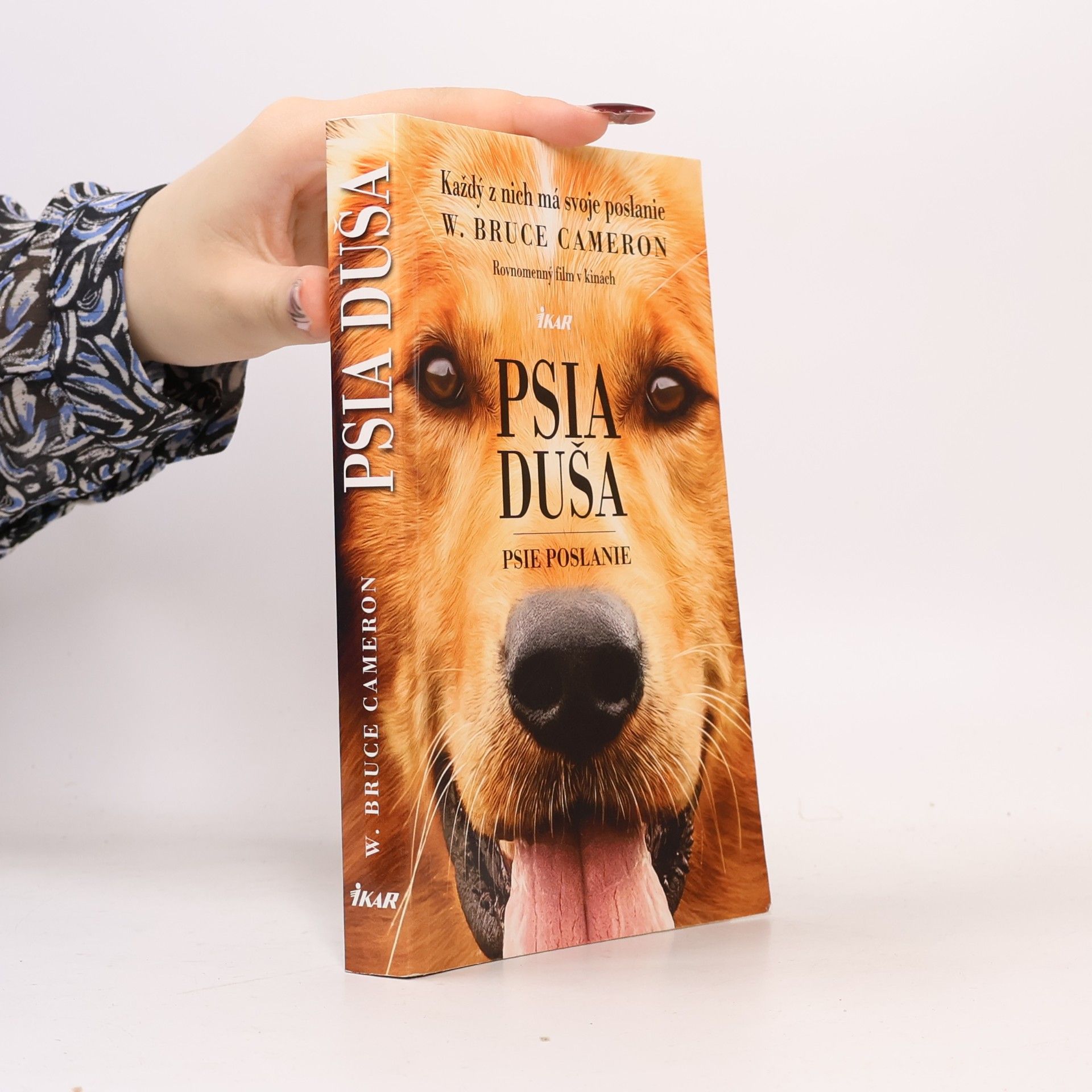 W. Bruce Cameron Psia duša - Psie poslanie