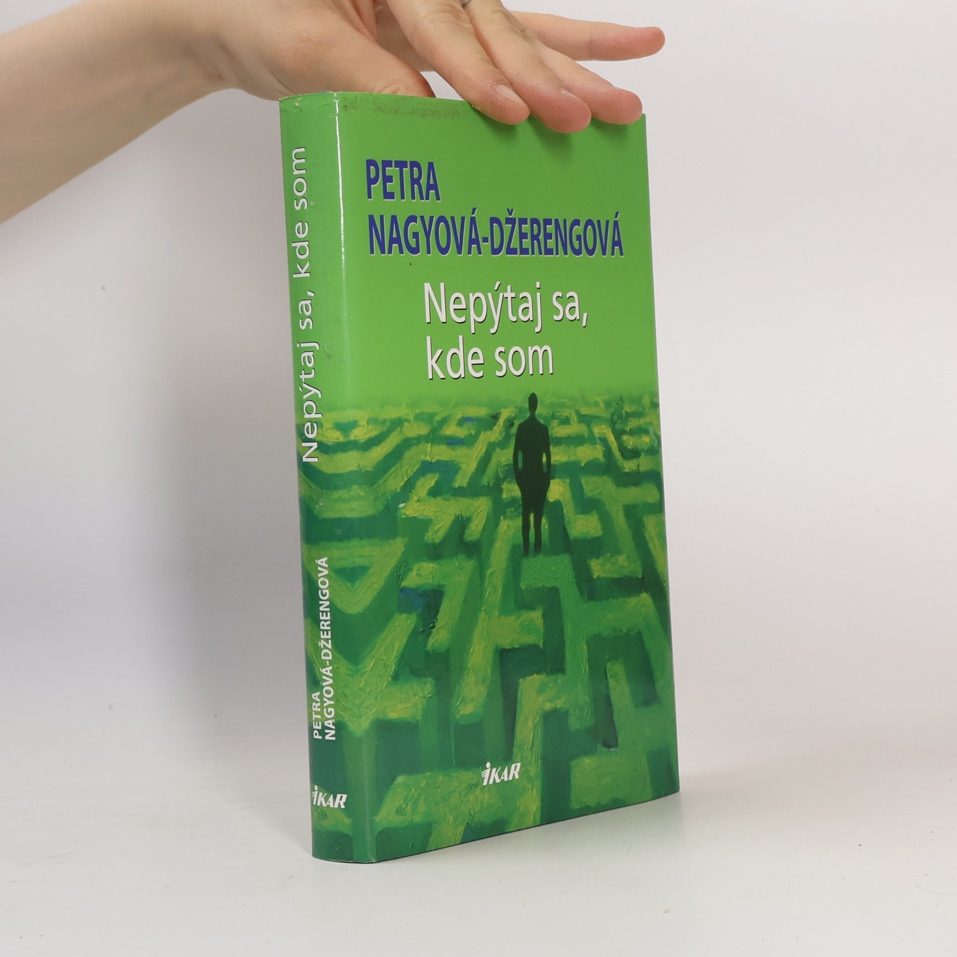 Petra Nagyová Džerengová Nepýtaj sa, kde som