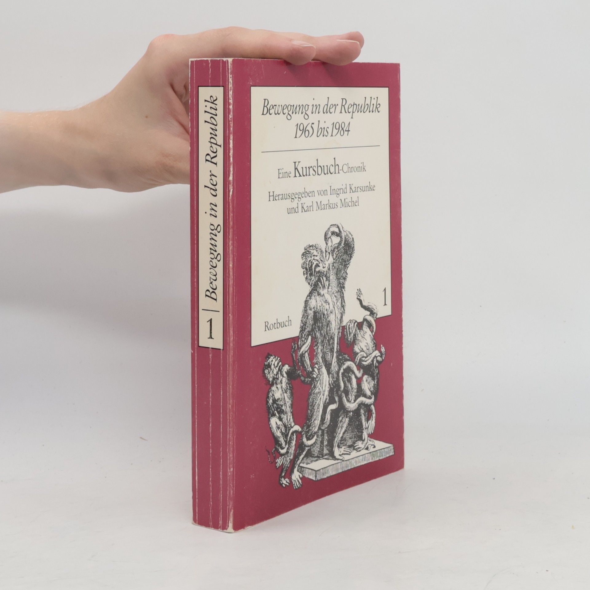 Ingrid Karsunke Bewegung in der Republik 1965 - 1984. Sonderausgabe
