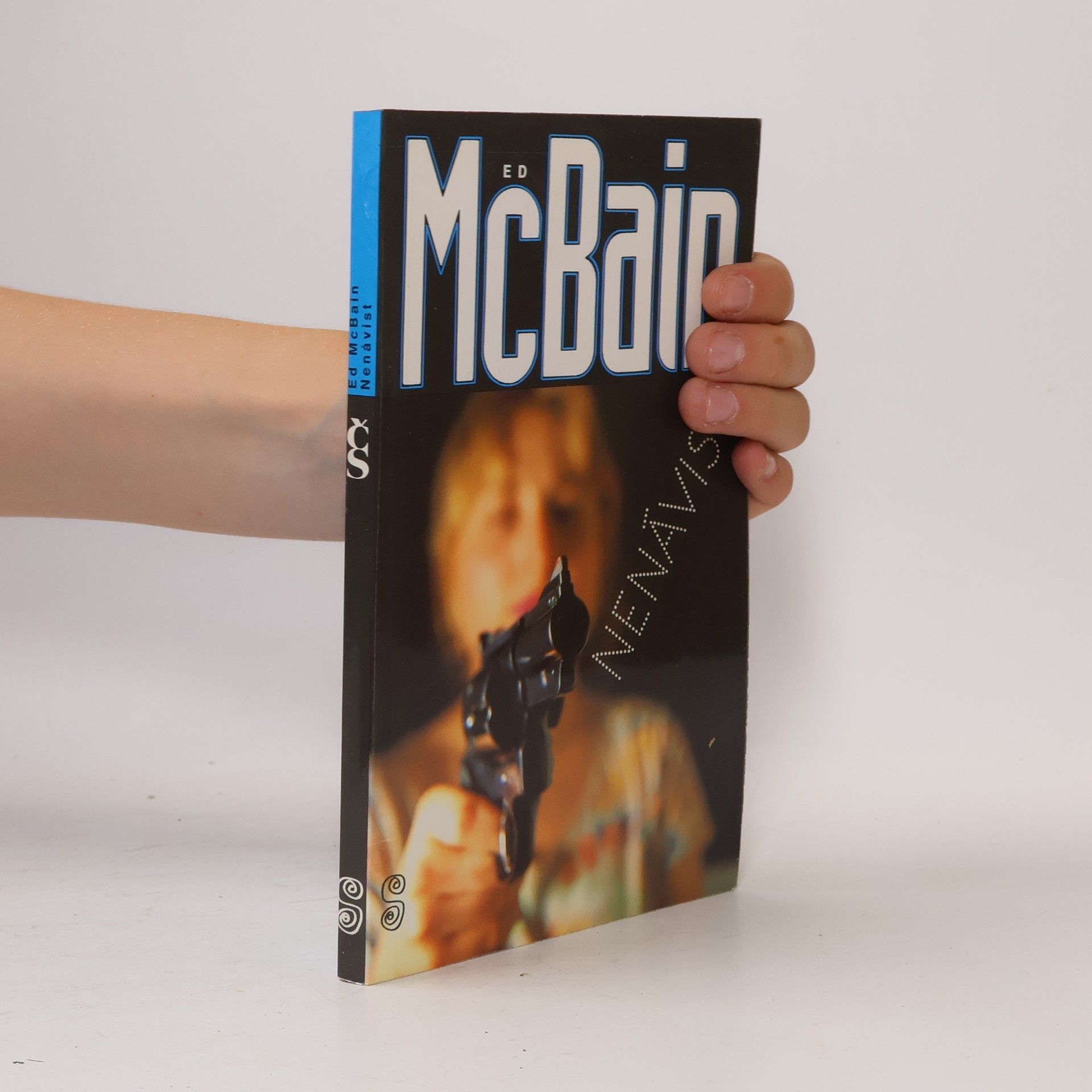 Ed McBain Nenávist : příběh z 87. policejního revíru