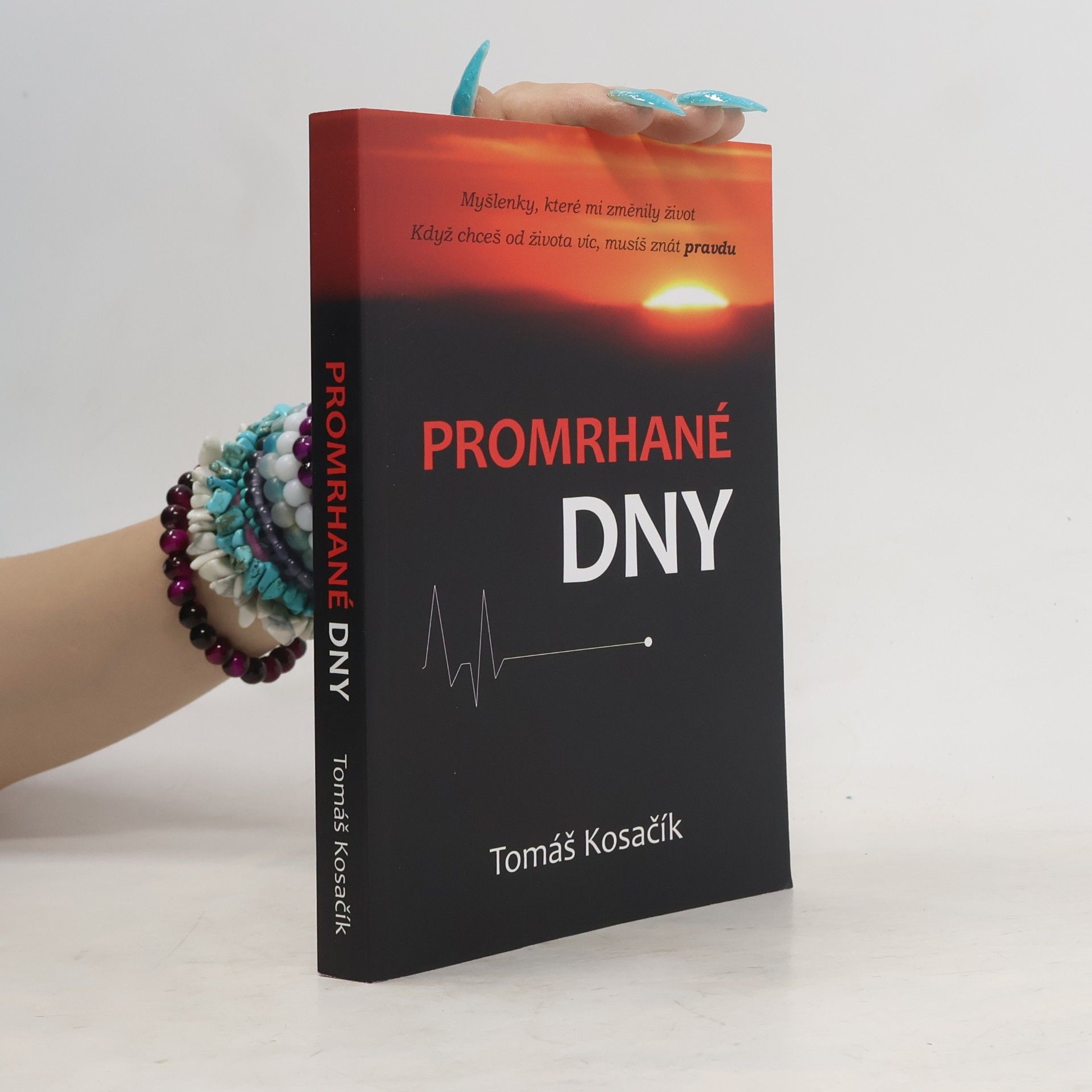 Tomáš Kosačík Promrhané dny