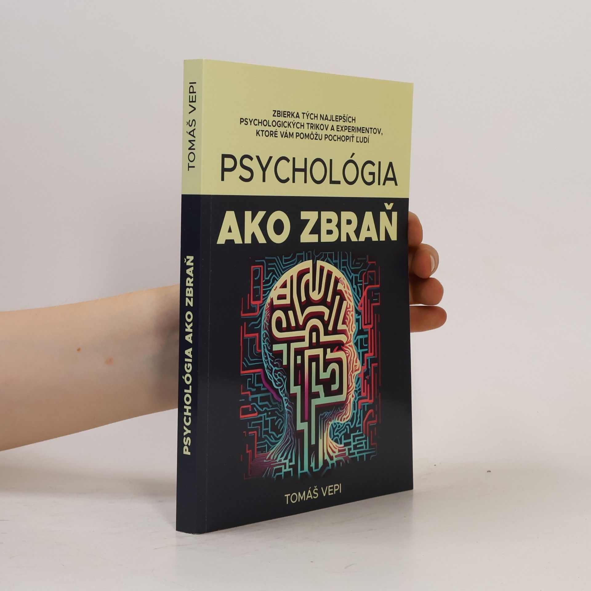 Tomáš Vepi Psychológia ako zbraň