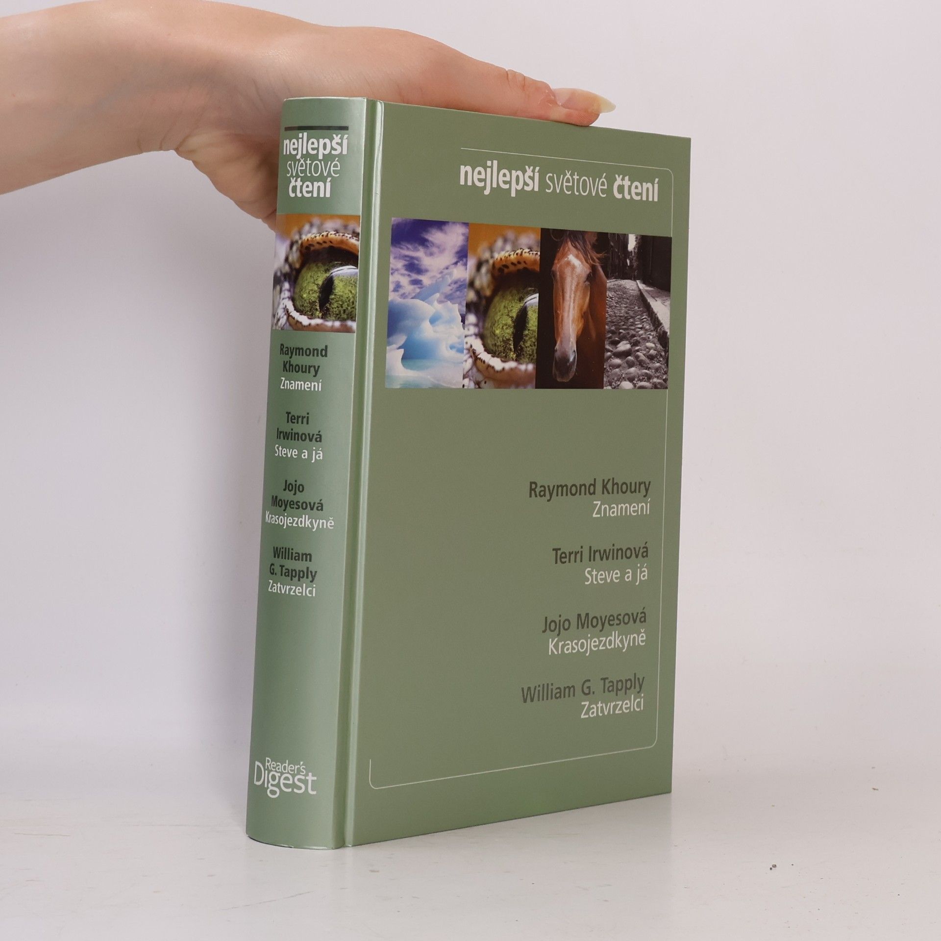 Various authors Nejlepší světové čtení. Znamení. Steve a já. Krasojezdkyně. Zatvrzelci