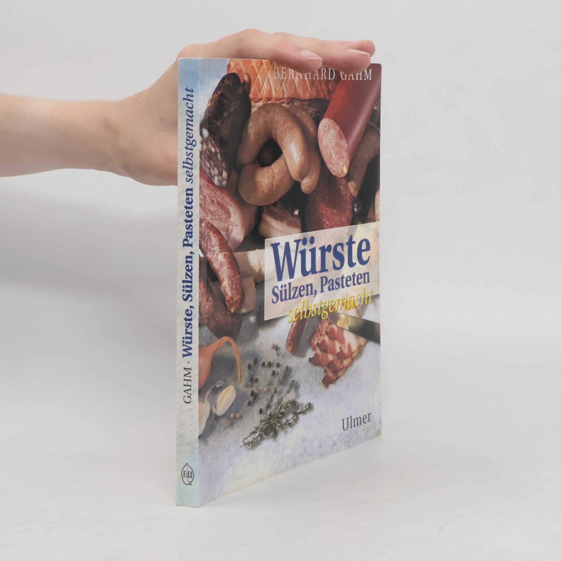 Bernhard Gahm Würste, Sülzen, Pasteten selbstgemacht