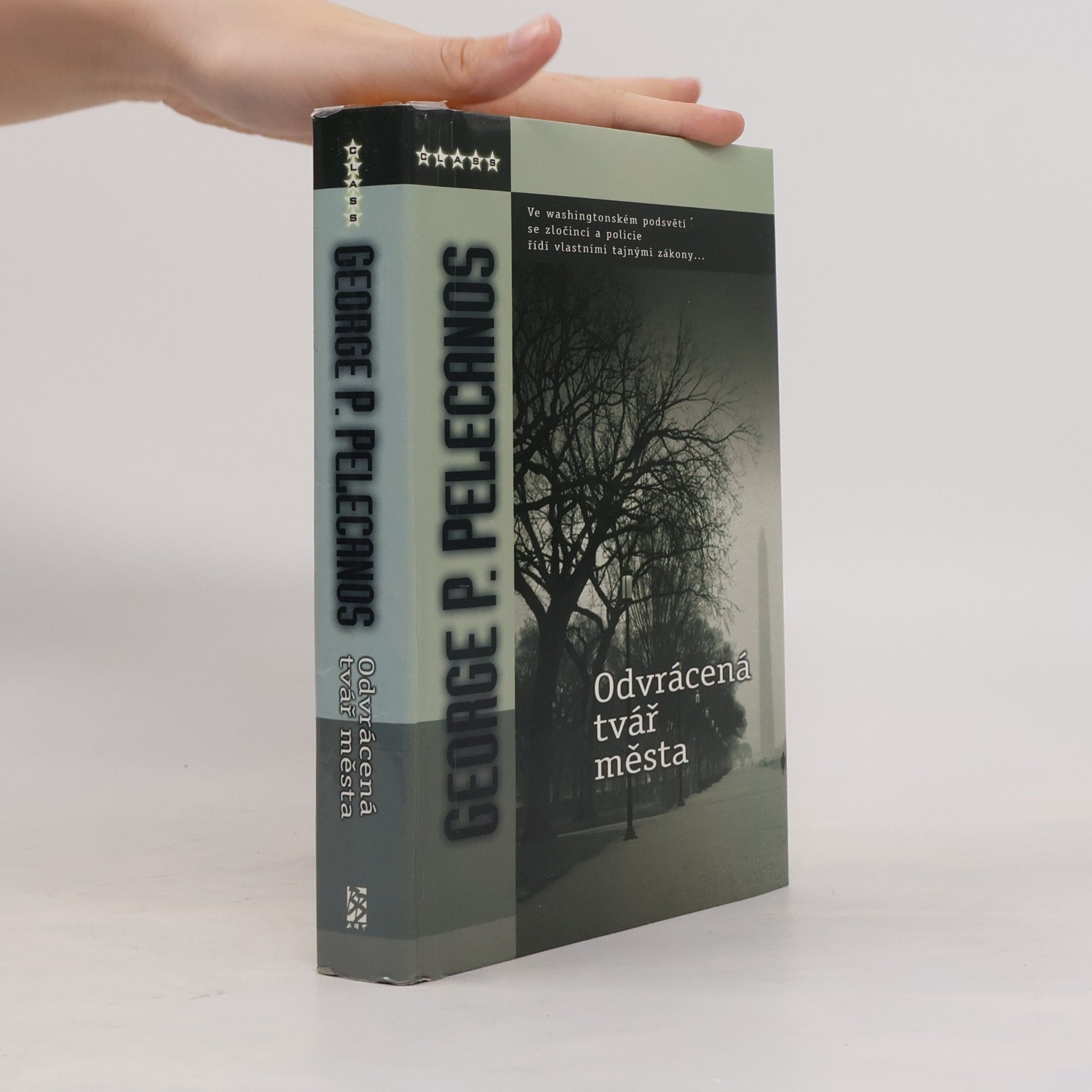 George P. Pelecanos Odvrácená tvář města