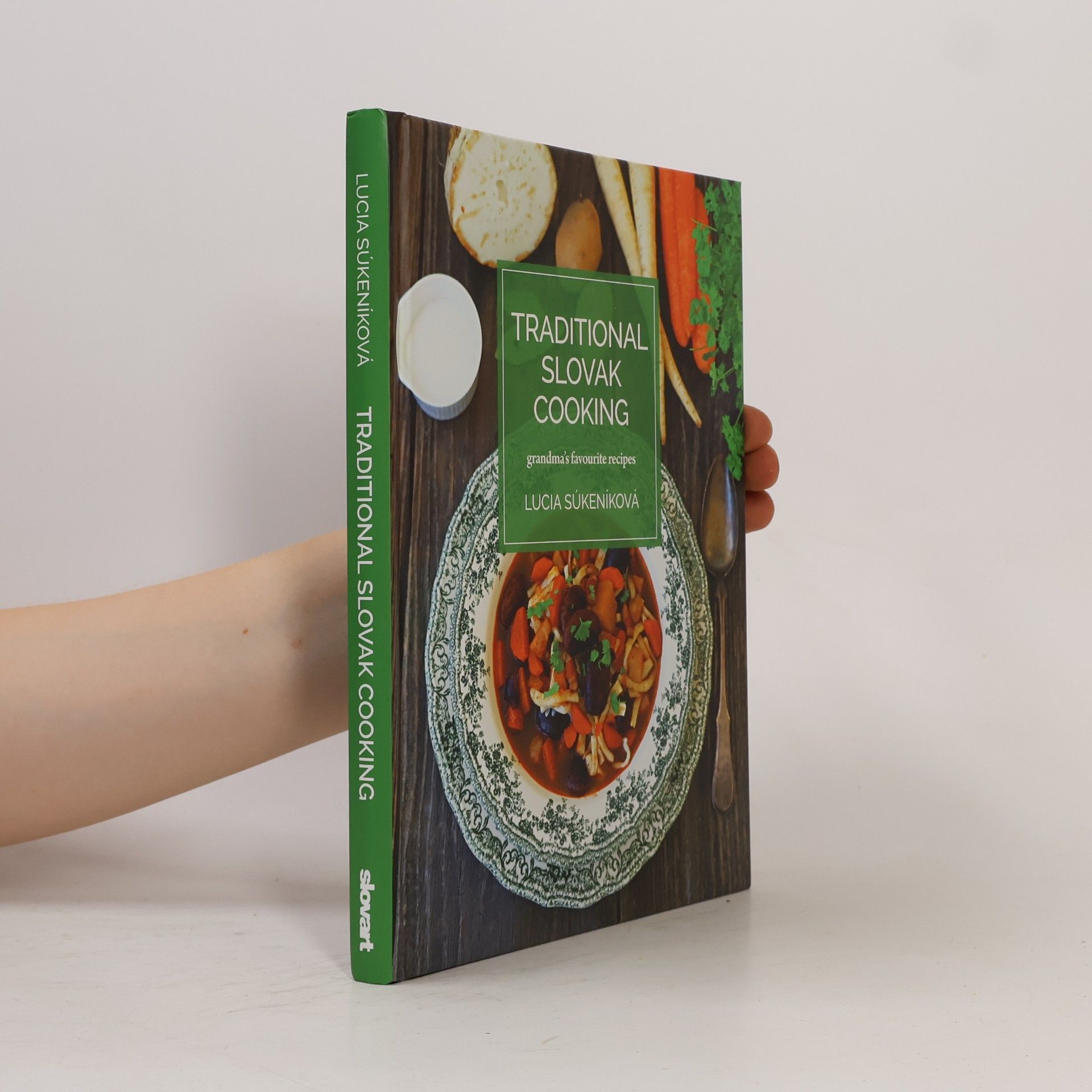 Lucia Súkeníková Traditional Slovak Cooking