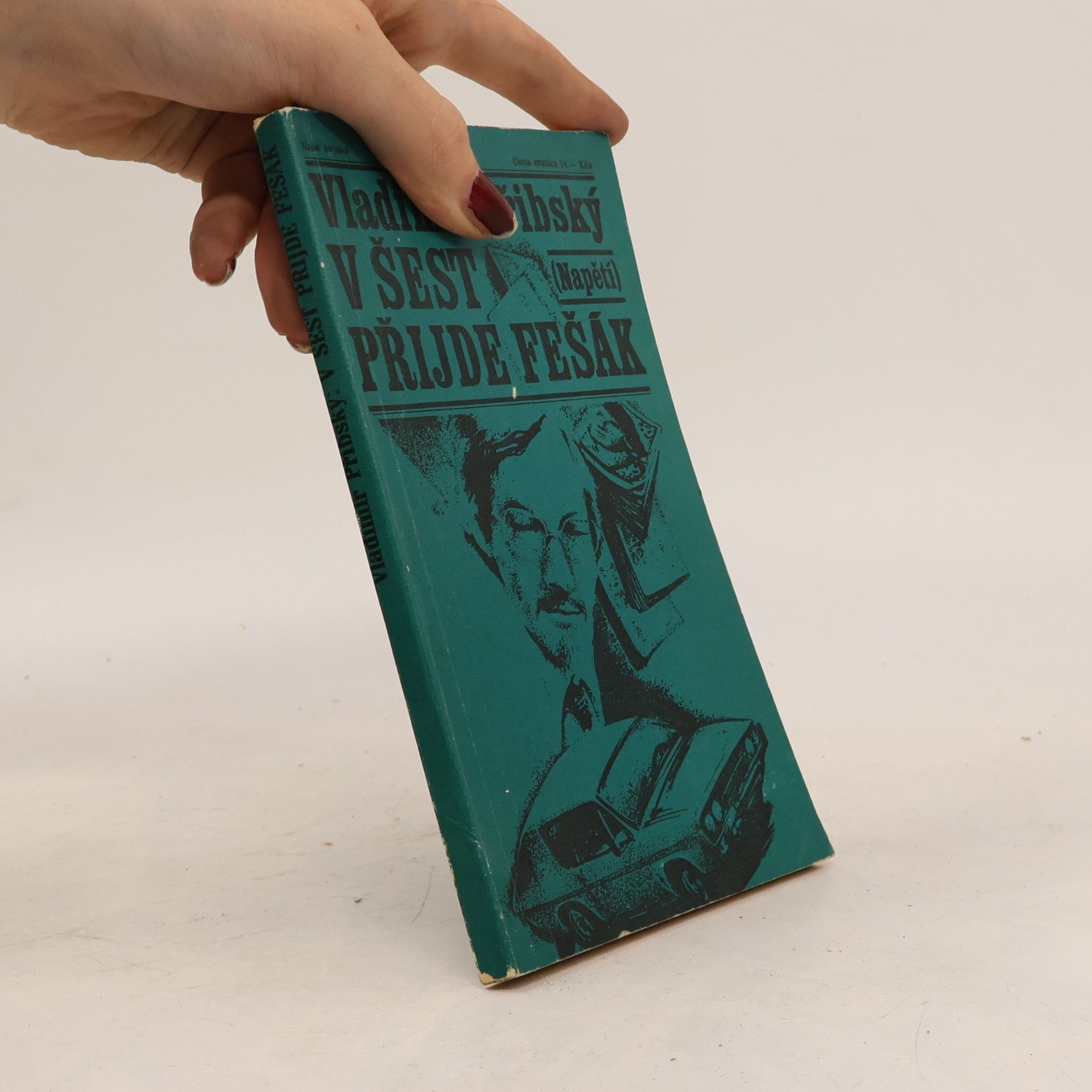 Vladimír Přibský V šest přijde fešák