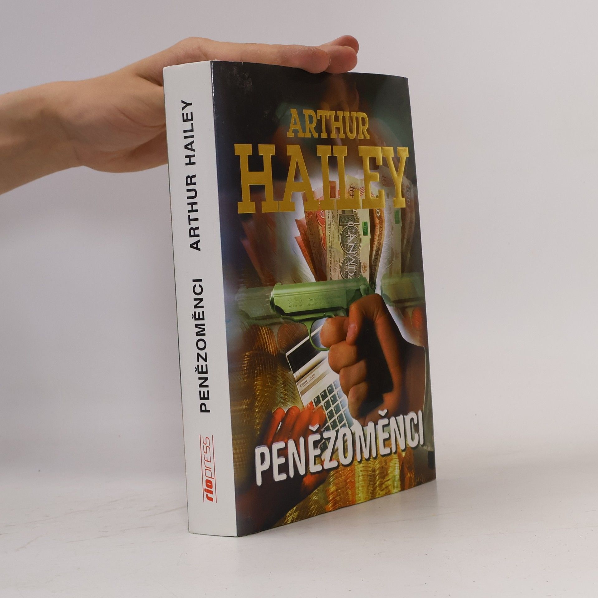 Arthur Hailey Penězoměnci