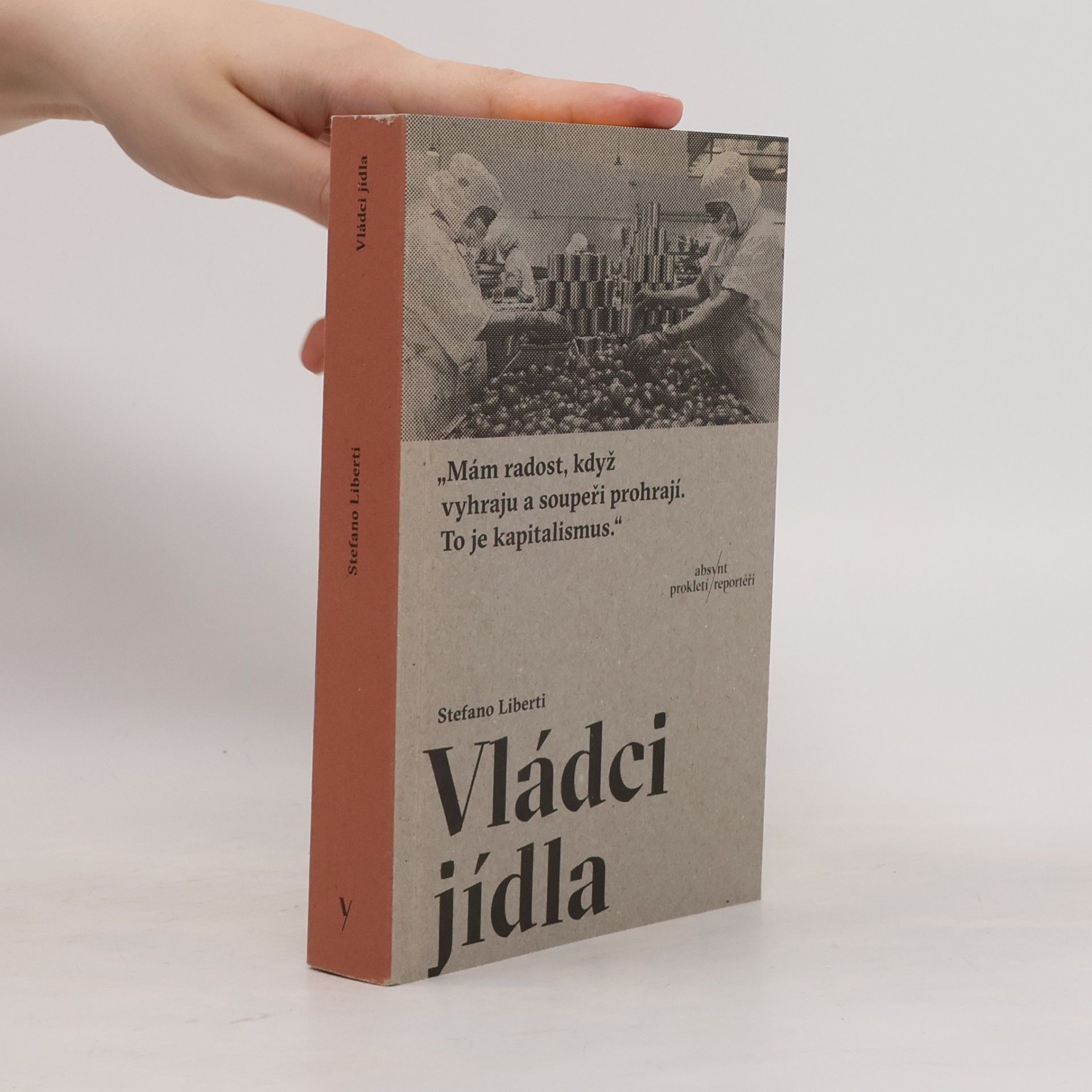 Stefano Liberti Vládci jídla