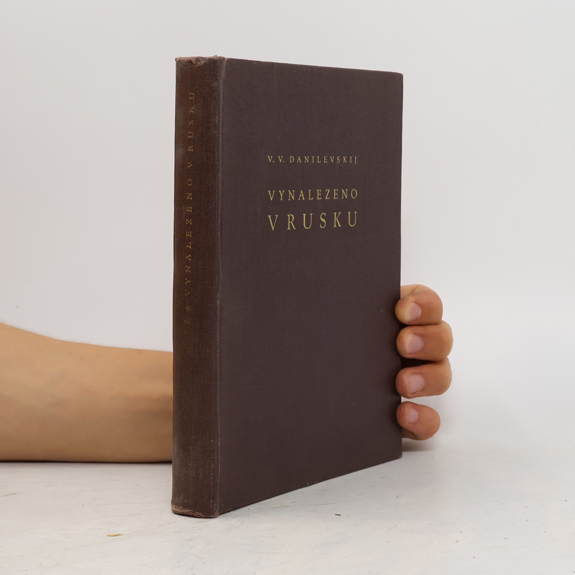 V. V. Danilevskij Vynalezeno v Rusku: Nástin dějin ruské techniky