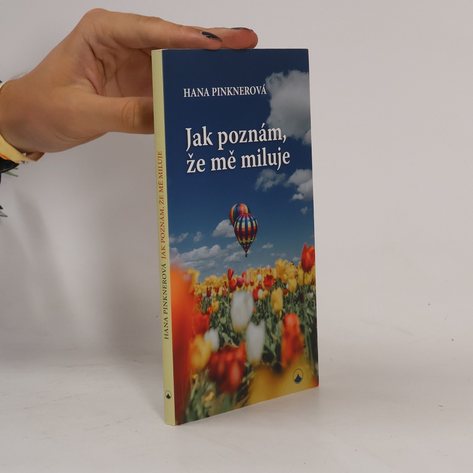 Hana Pinknerová Jak poznám, že mě miluje