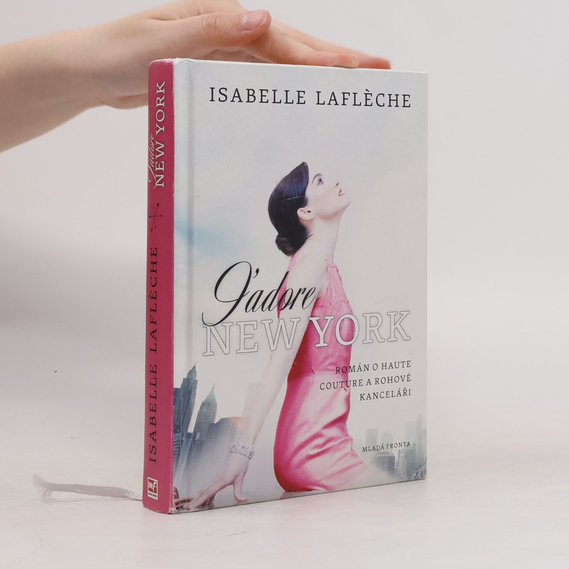 Isabelle Lafleche J'adore New York: Román o haute couture a rohové kanceláři
