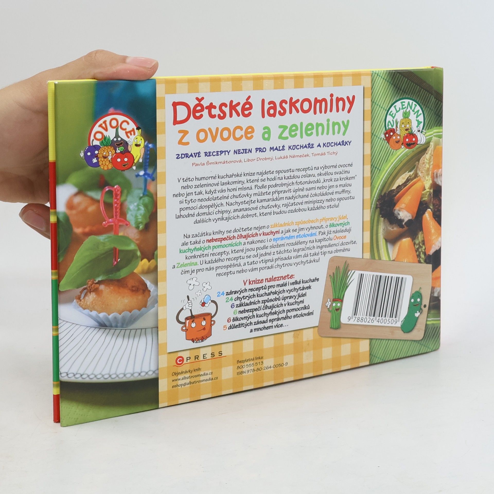 Pavla Šmikmátorová Dětské laskominy z ovoce a zeleniny: Zdravé recepty nejen pro malé kuchaře a kuchařky