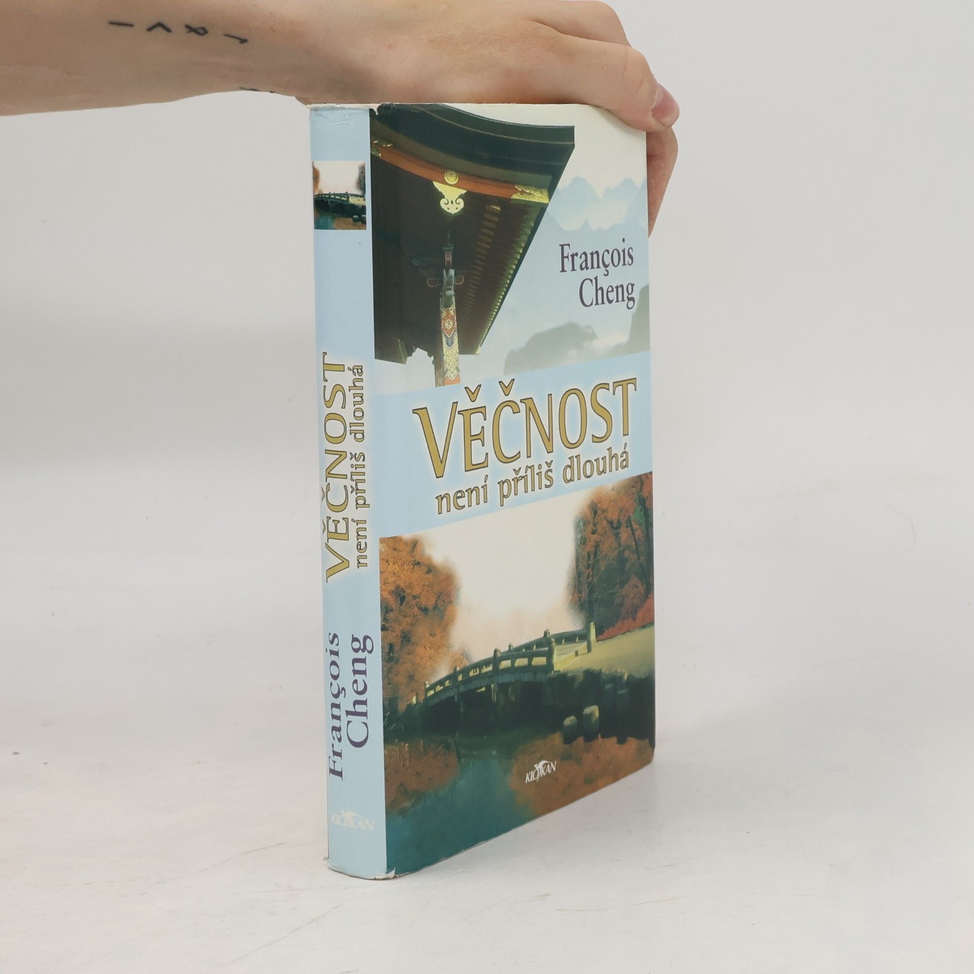 Cheng Francois Věčnost není příliš dlouhá