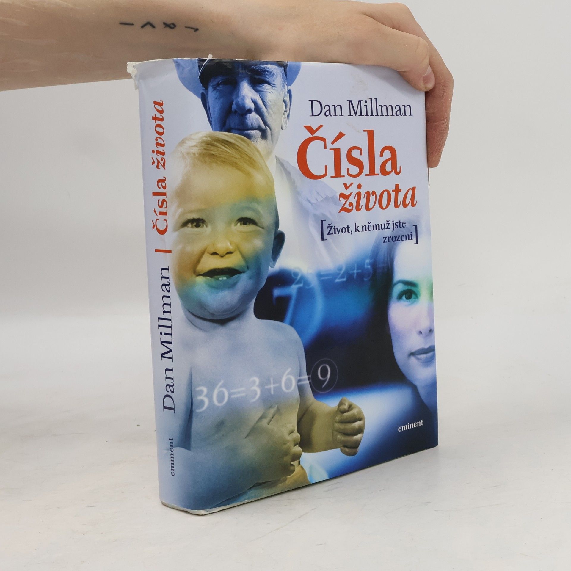 Dan Millman Čísla života : život, k němuž jste zrozeni