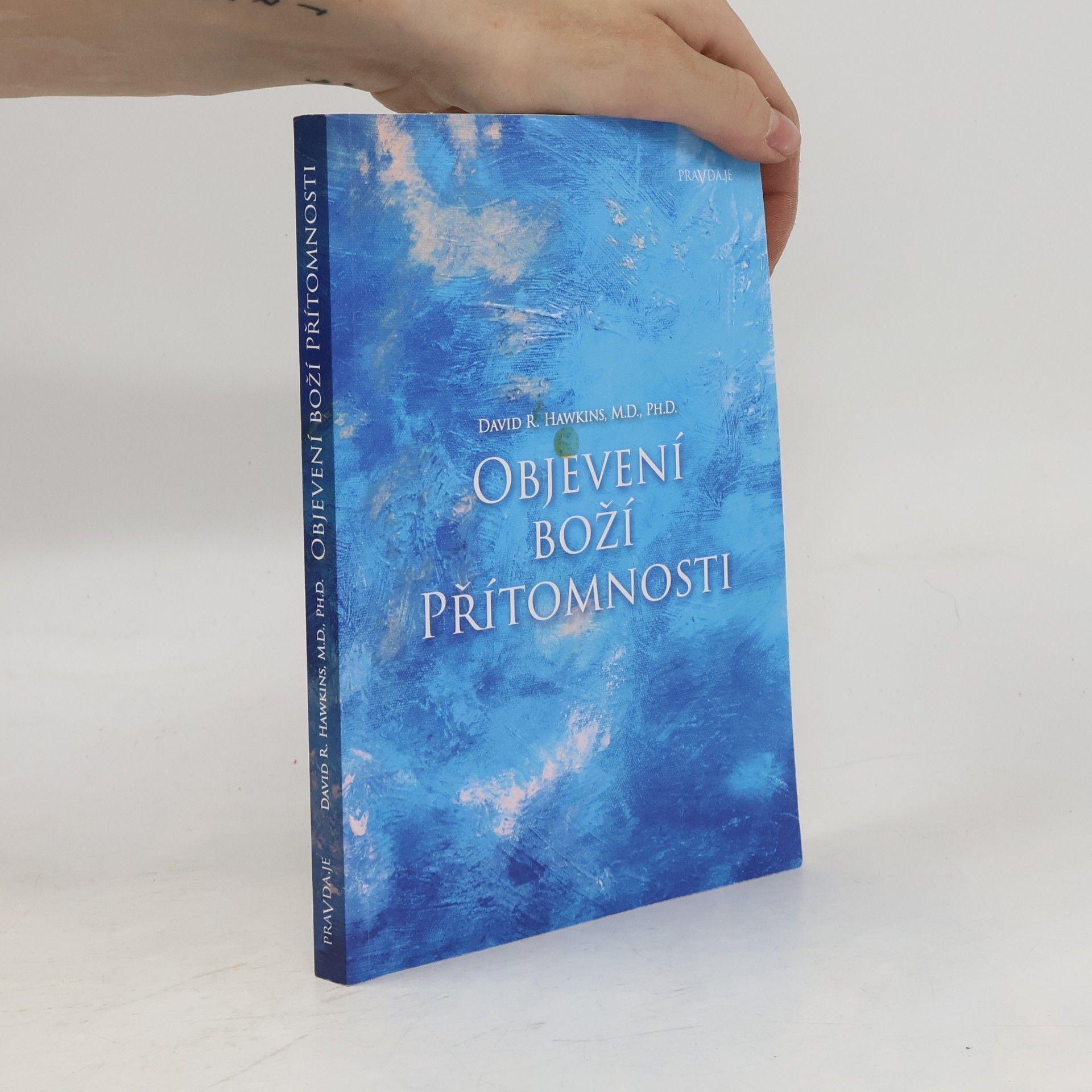 David R. Hawkins Objevení Boží přítomnosti