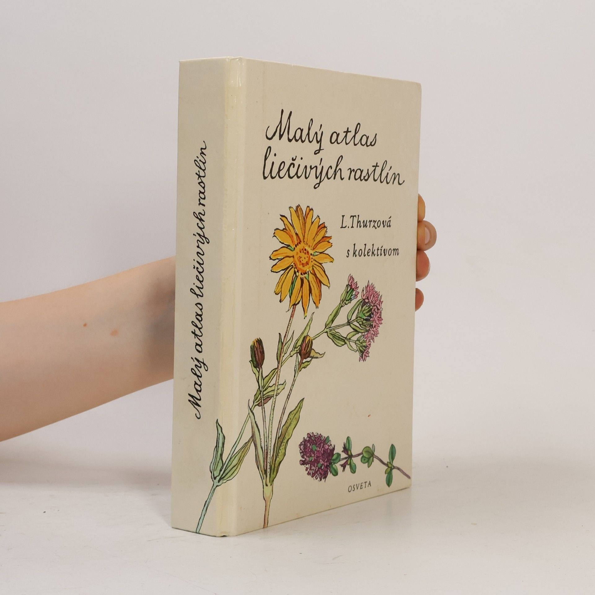 Ludmila Thurzová Malý atlas liečivých rastlín