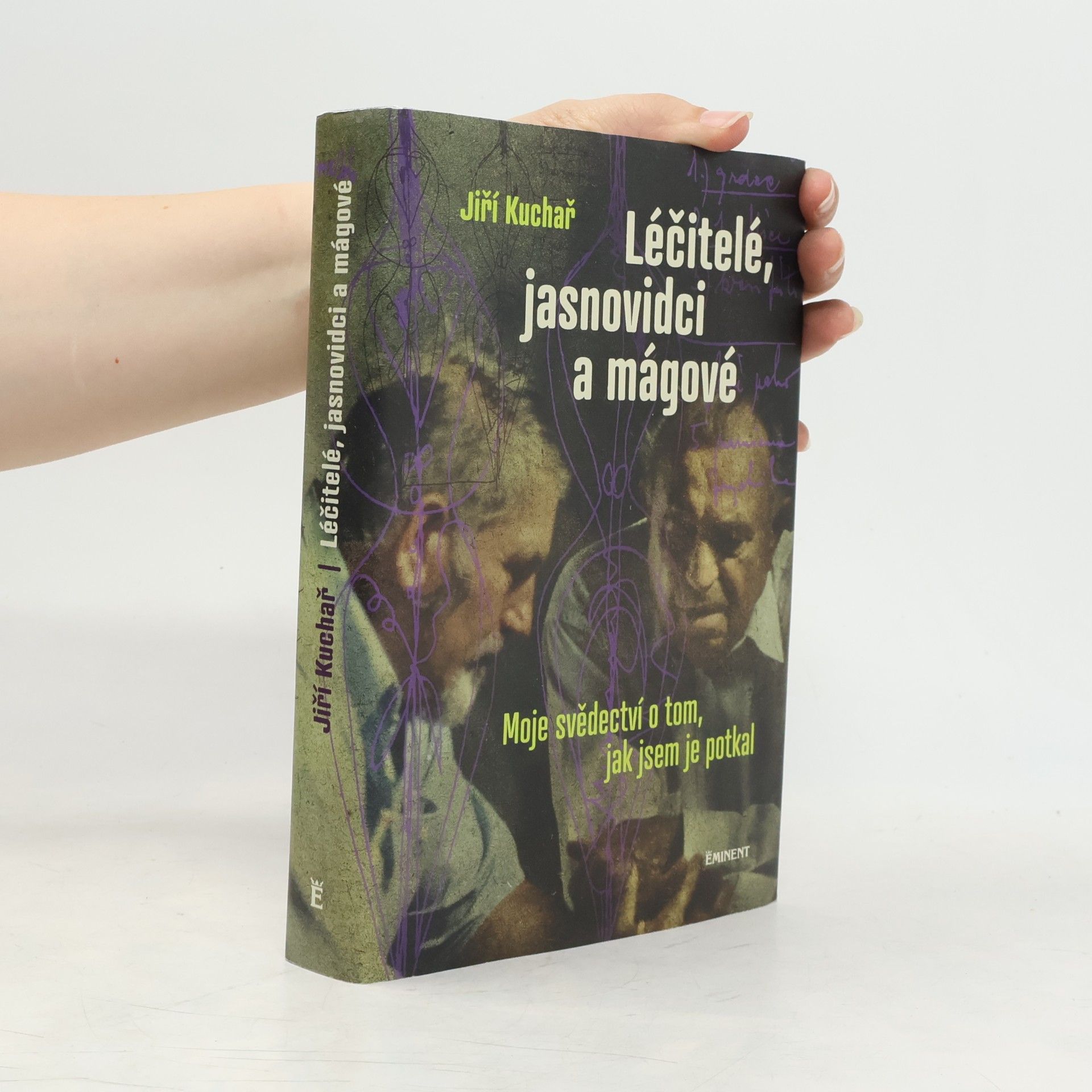 Jiří Kuchař Léčitelé, jasnovidci a mágové