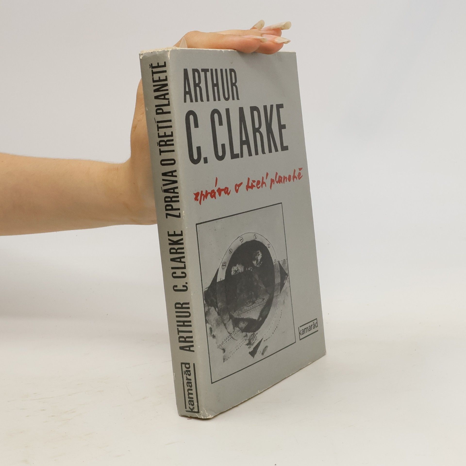 Arthur C. Clarke Zpráva o třetí planetě