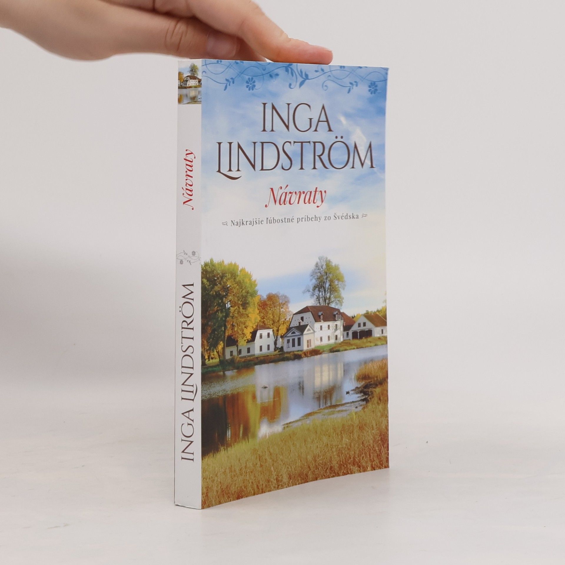 Inga Lindström Návraty - najkrajšie ľúbostné príbehy zo Švédska