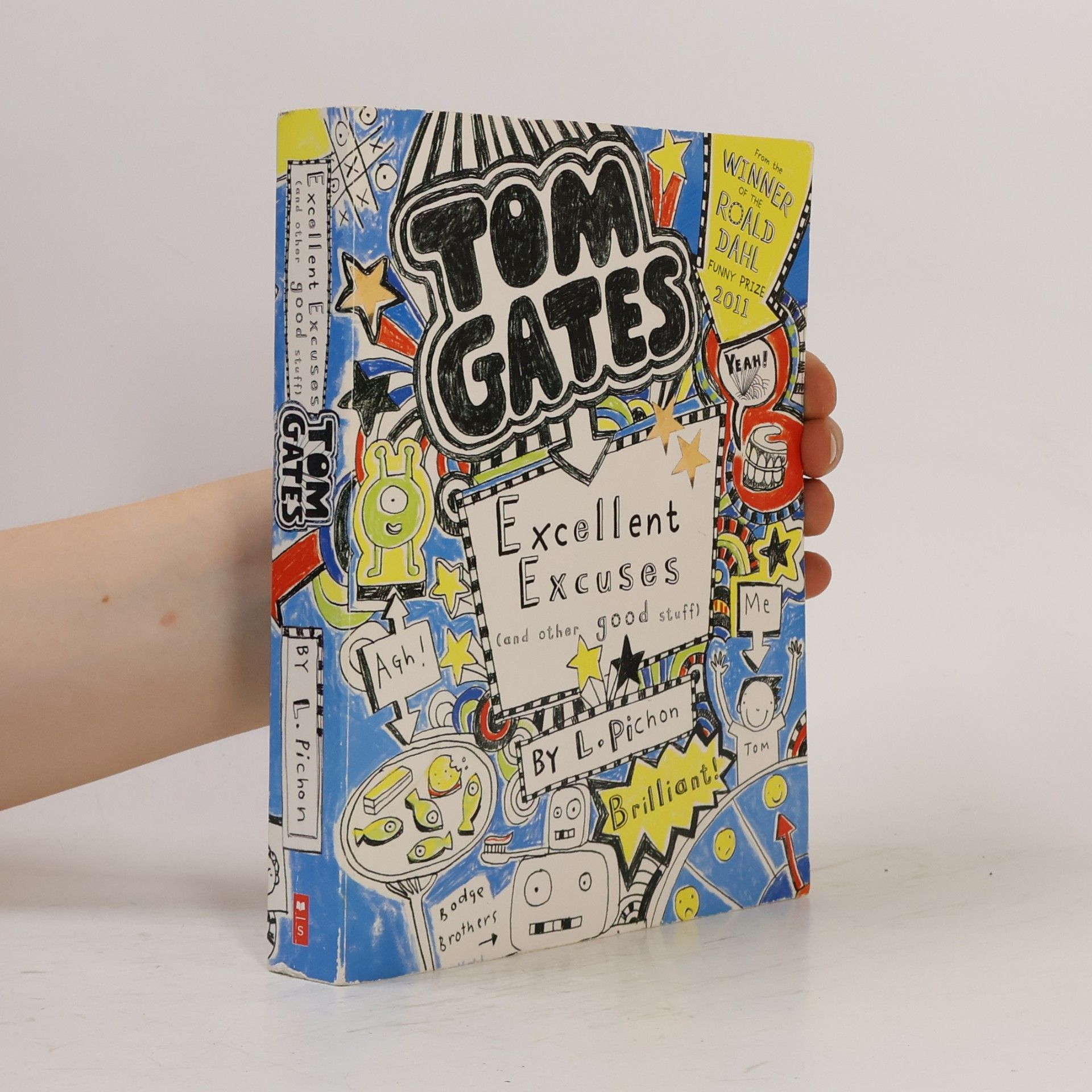 Liz Pichon Úžasný deník.Tom Gates. Super hustý výmluvy!
