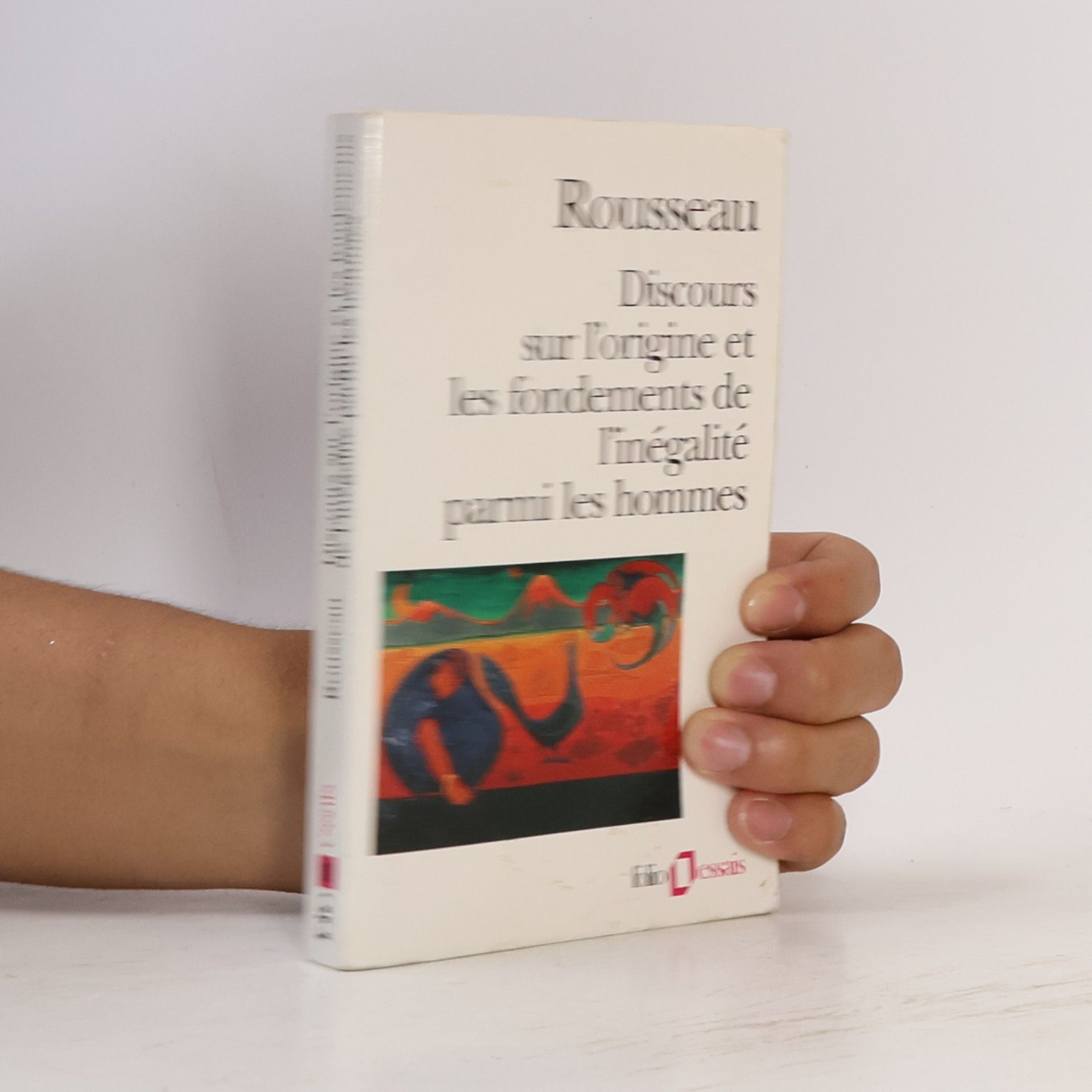 Jean-Jacques Rousseau Discours sur l'origine et les fondements de l'inégalité parmi les hommes: Texte établi, présenté et annoté, par Jean Starobinski