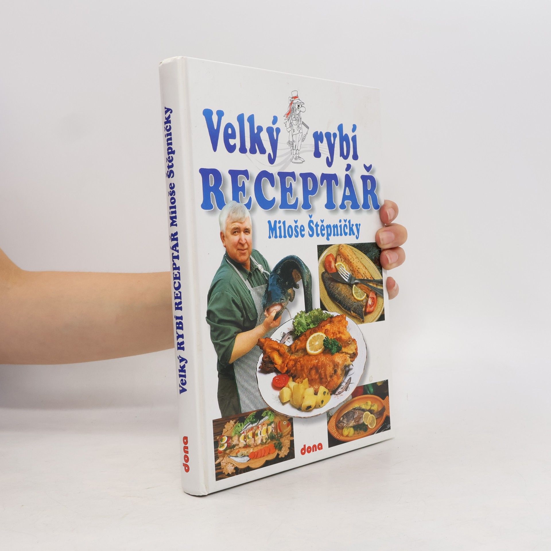 Miloš Štěpnička Velký rybí receptář