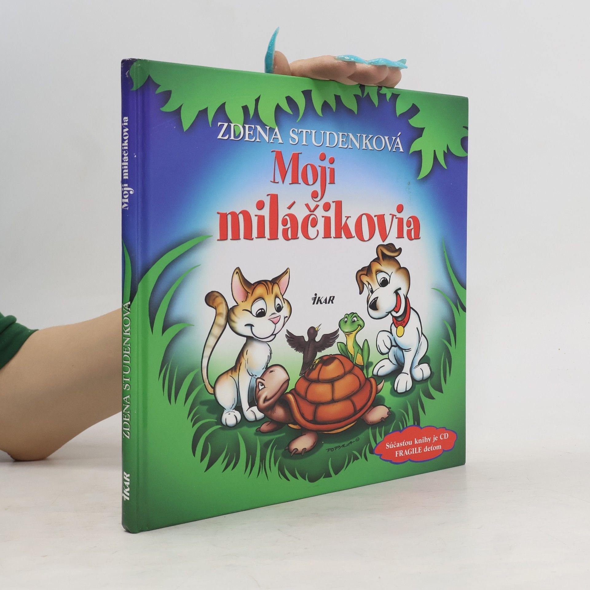 Moji miláčikovia