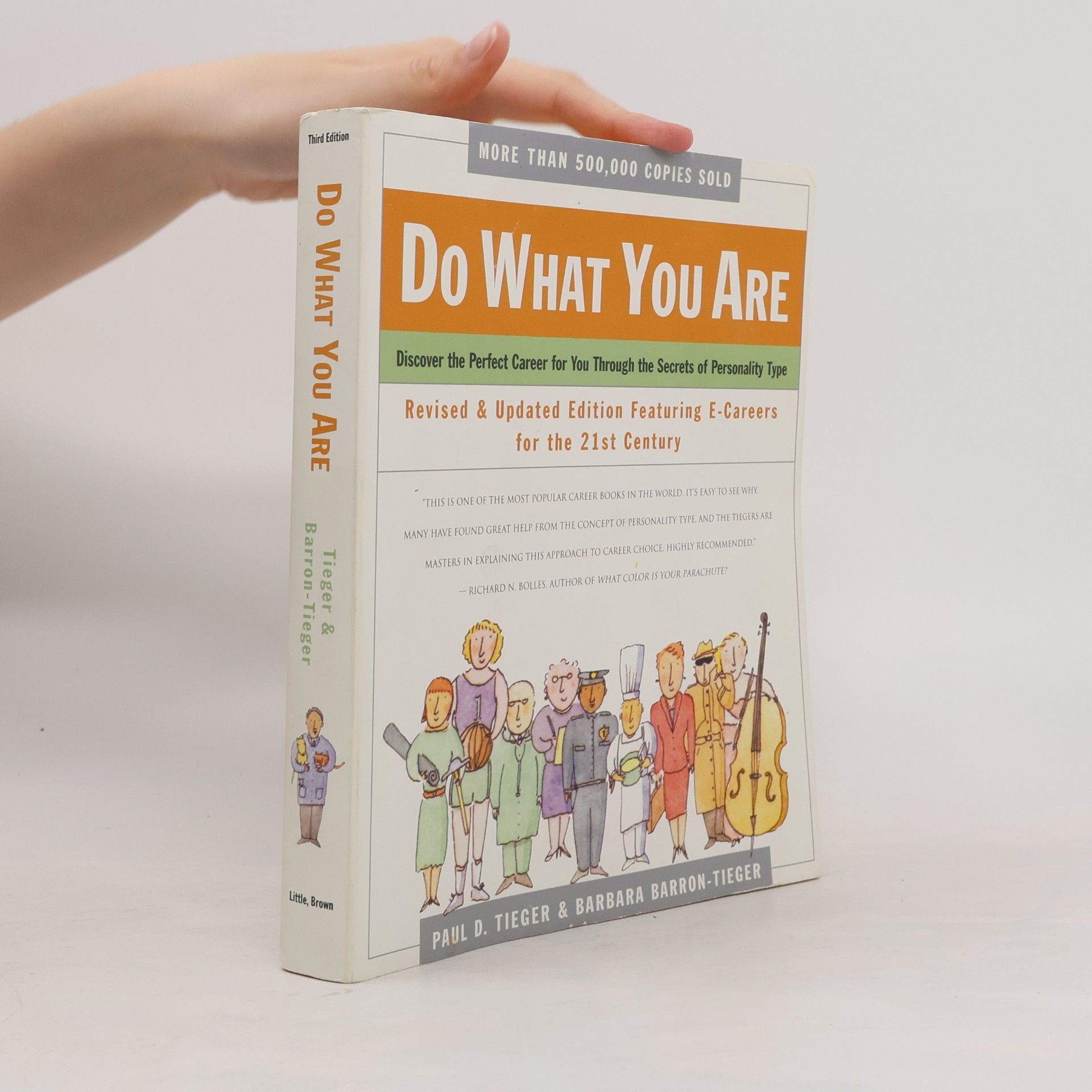 Tieger Paul D. Do What You Are : Discover the Perfect Career for You Through the Secrets of Personality Type