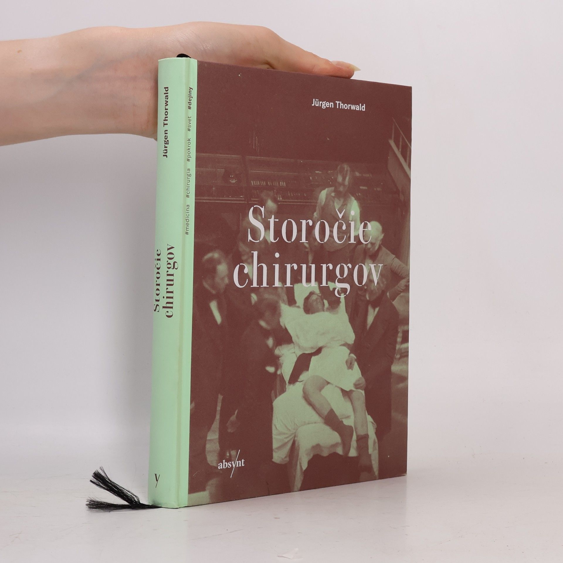 Jürgen Thorwald Storočie chirurgov