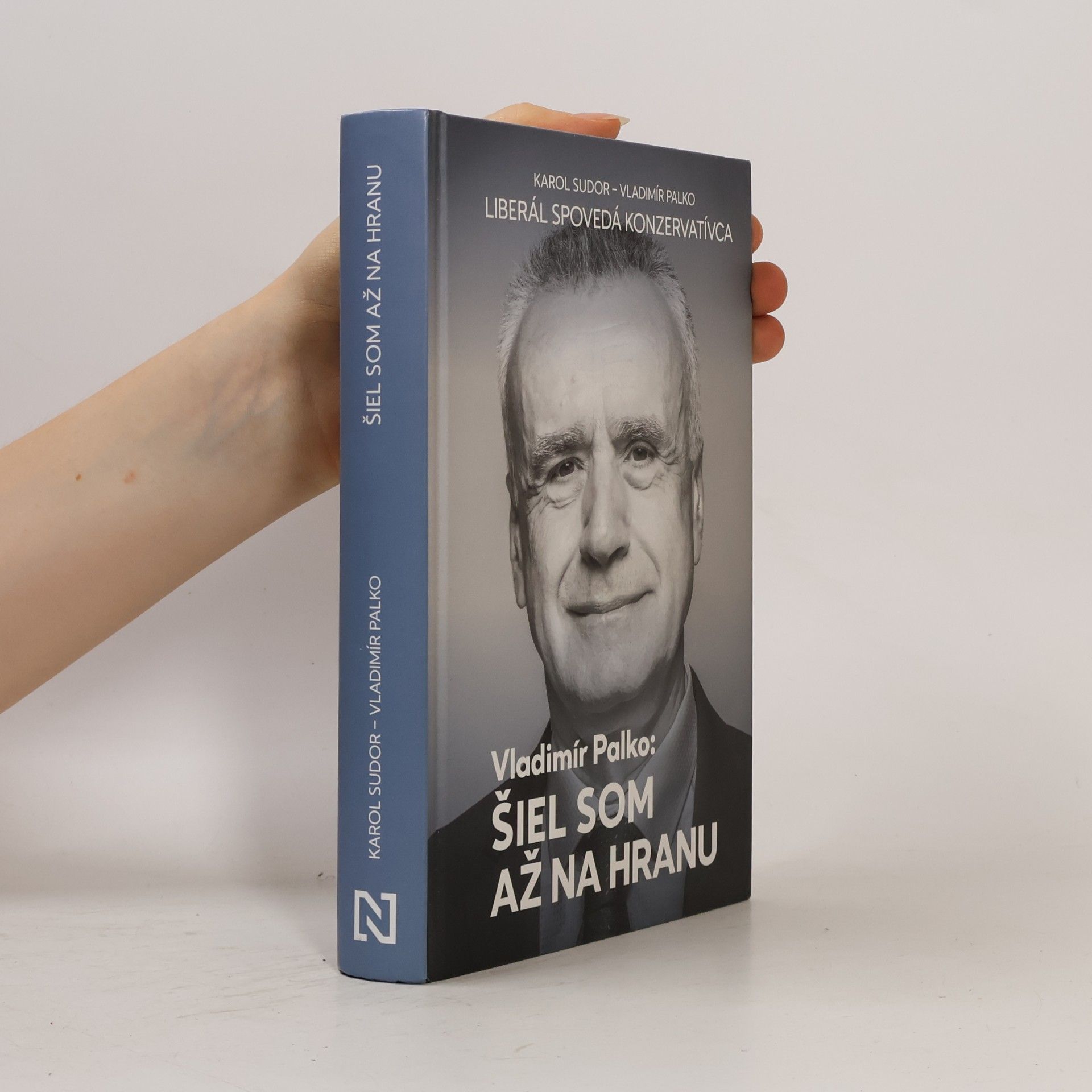 Karol Sudor Šiel som až na hranu